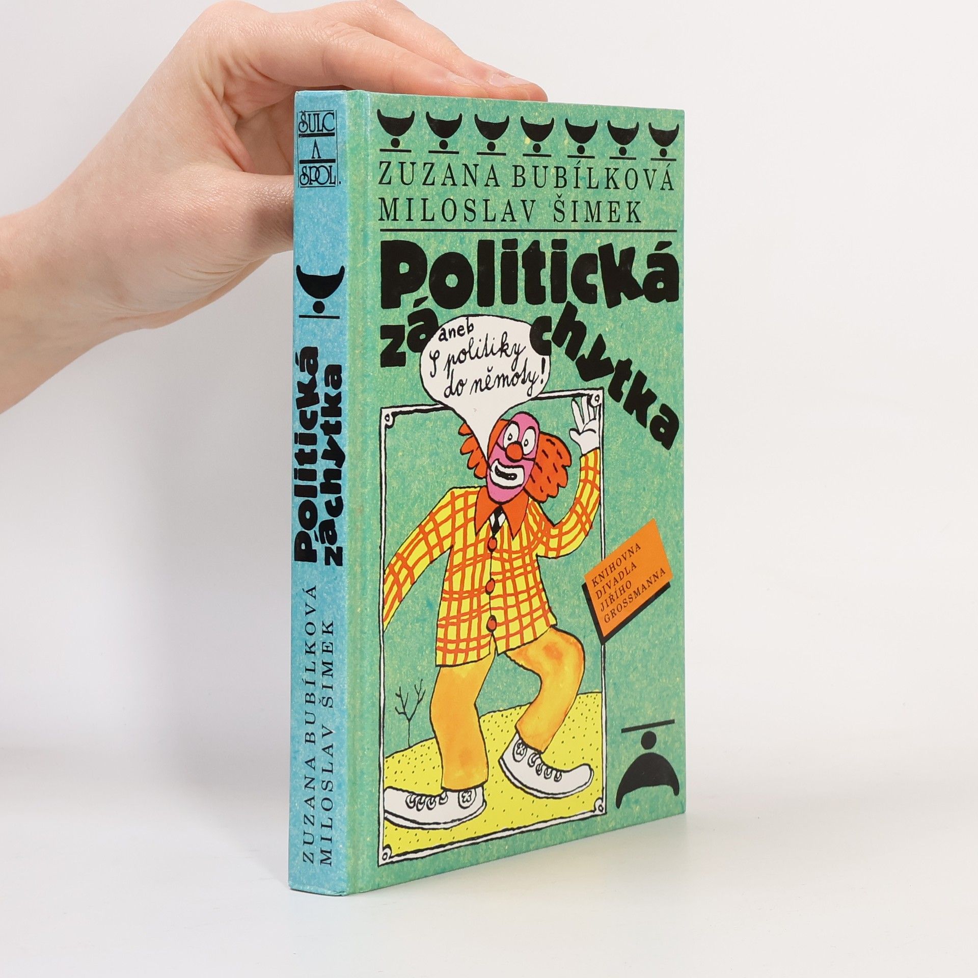 Politická záchytka, aneb, S politiky do němoty