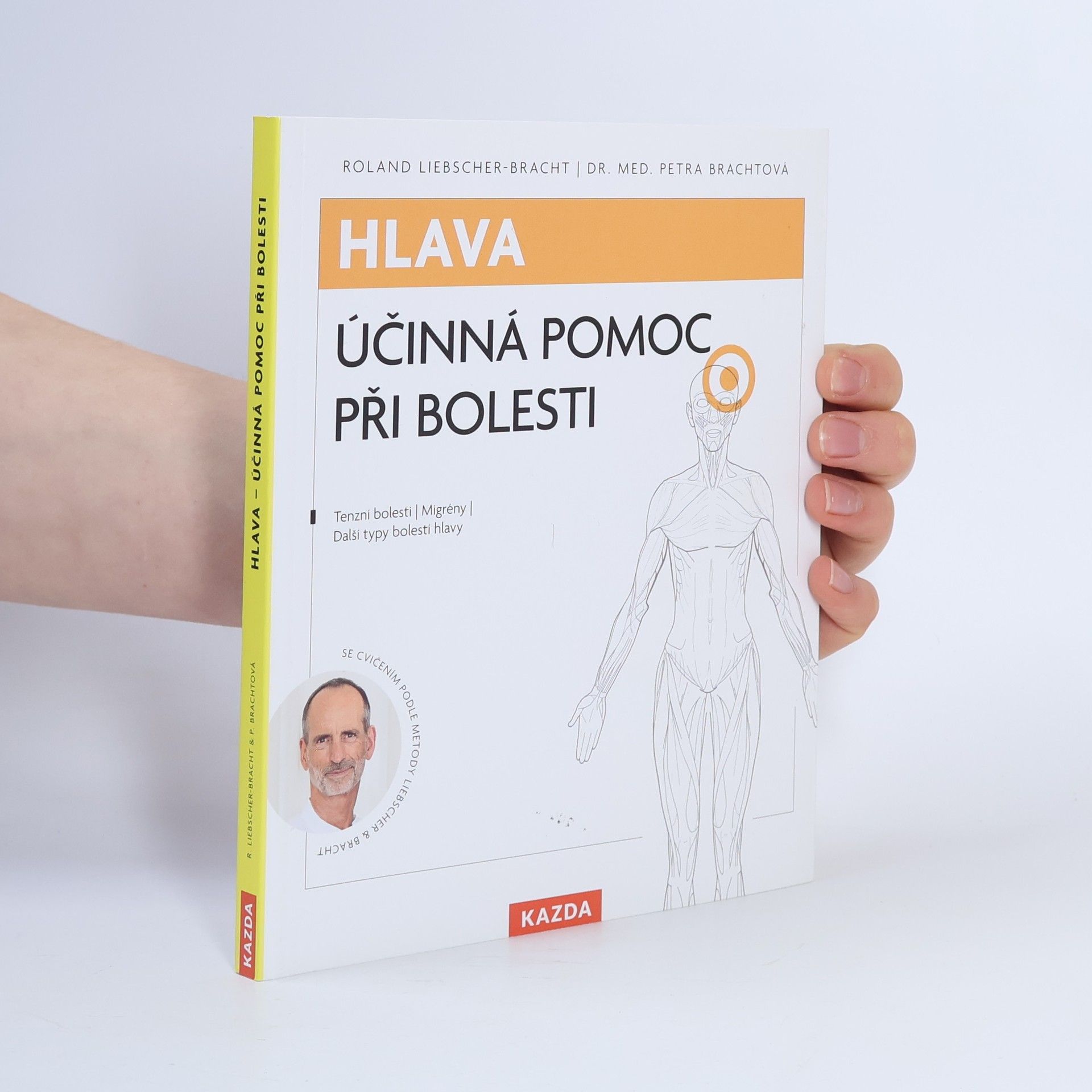 Roland LiebscherBracht Hlava. účinná pomoc při bolesti