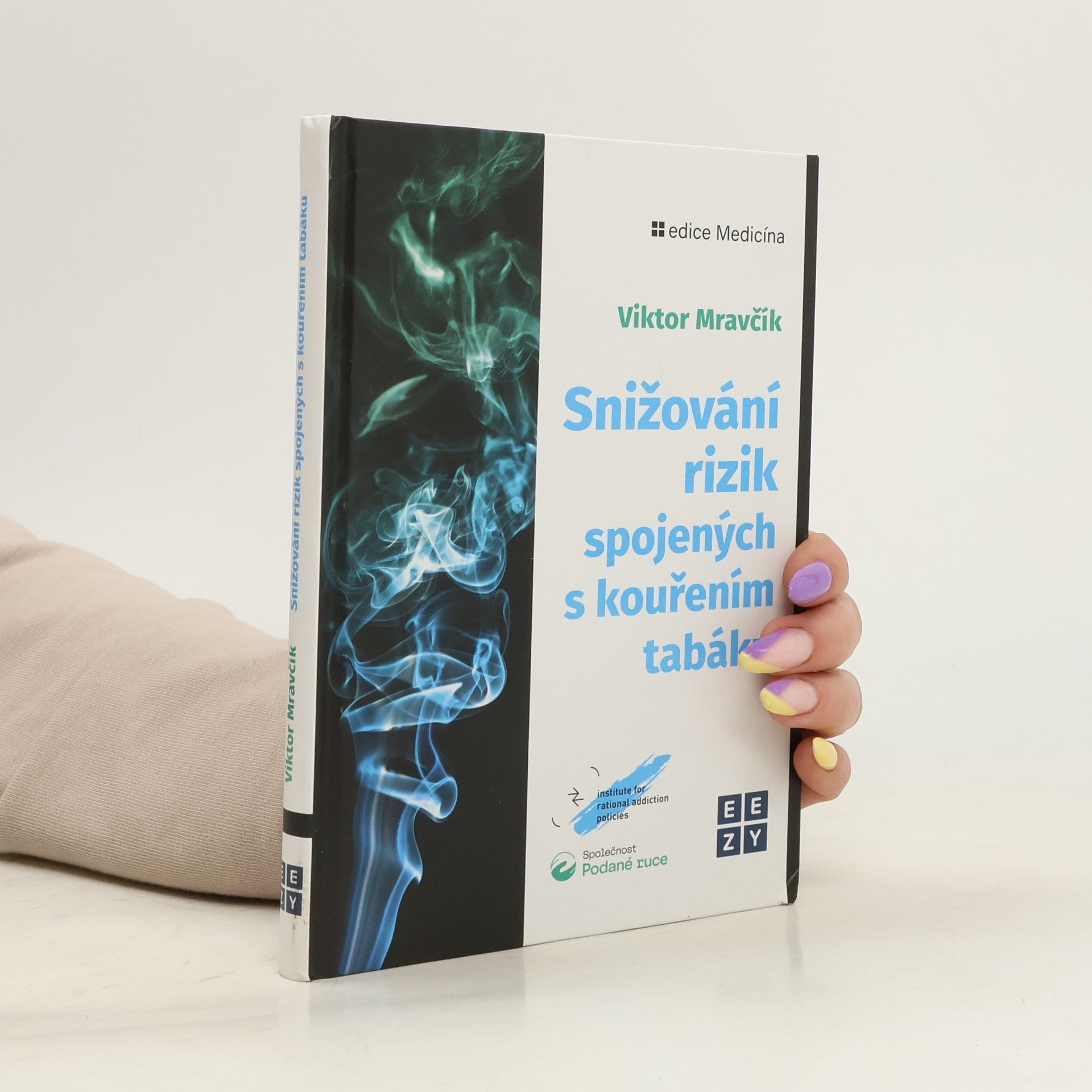 Viktor Mravčík Snižování rizik spojených s kouřením tabáku