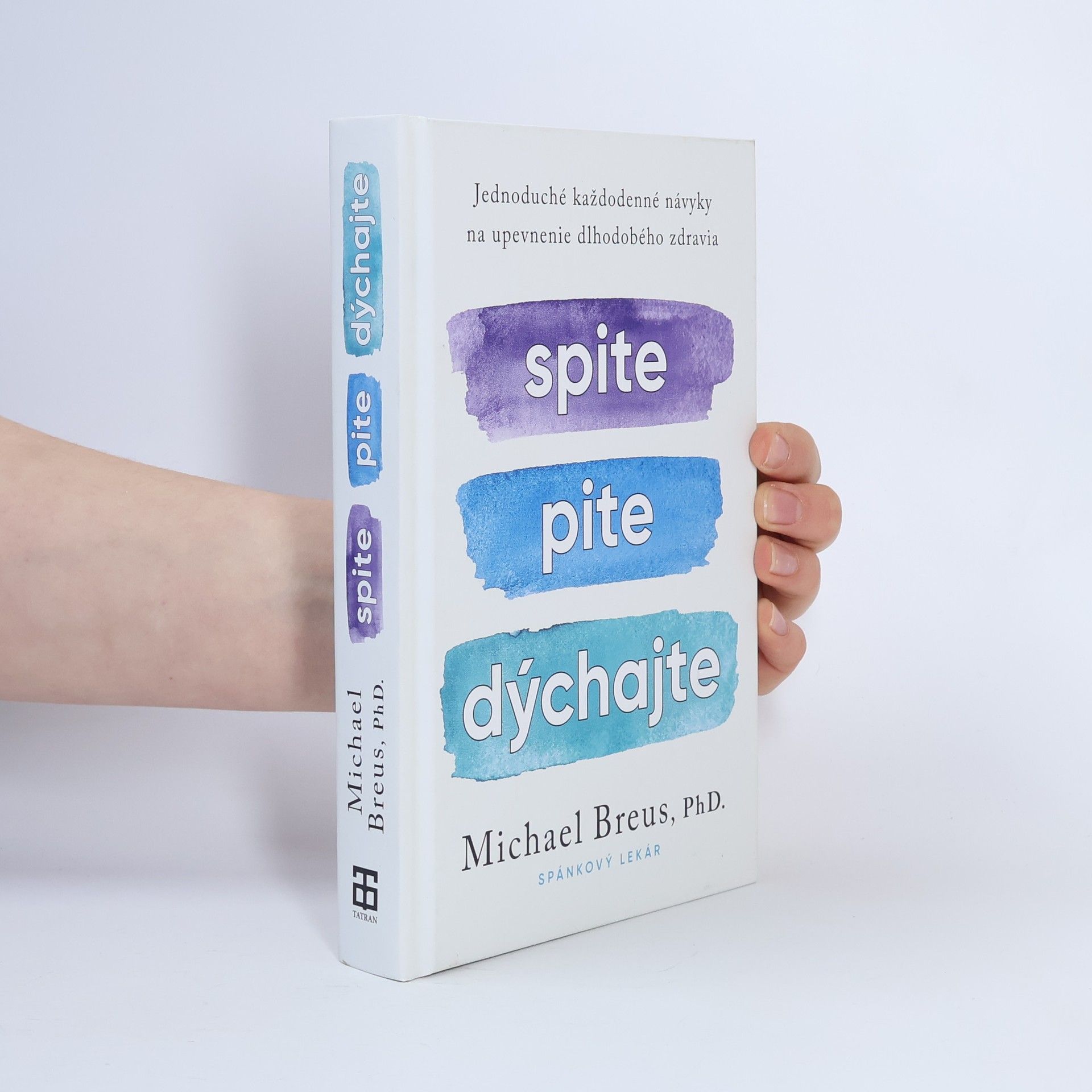 Michael Breus Spite, pite, dýchajte