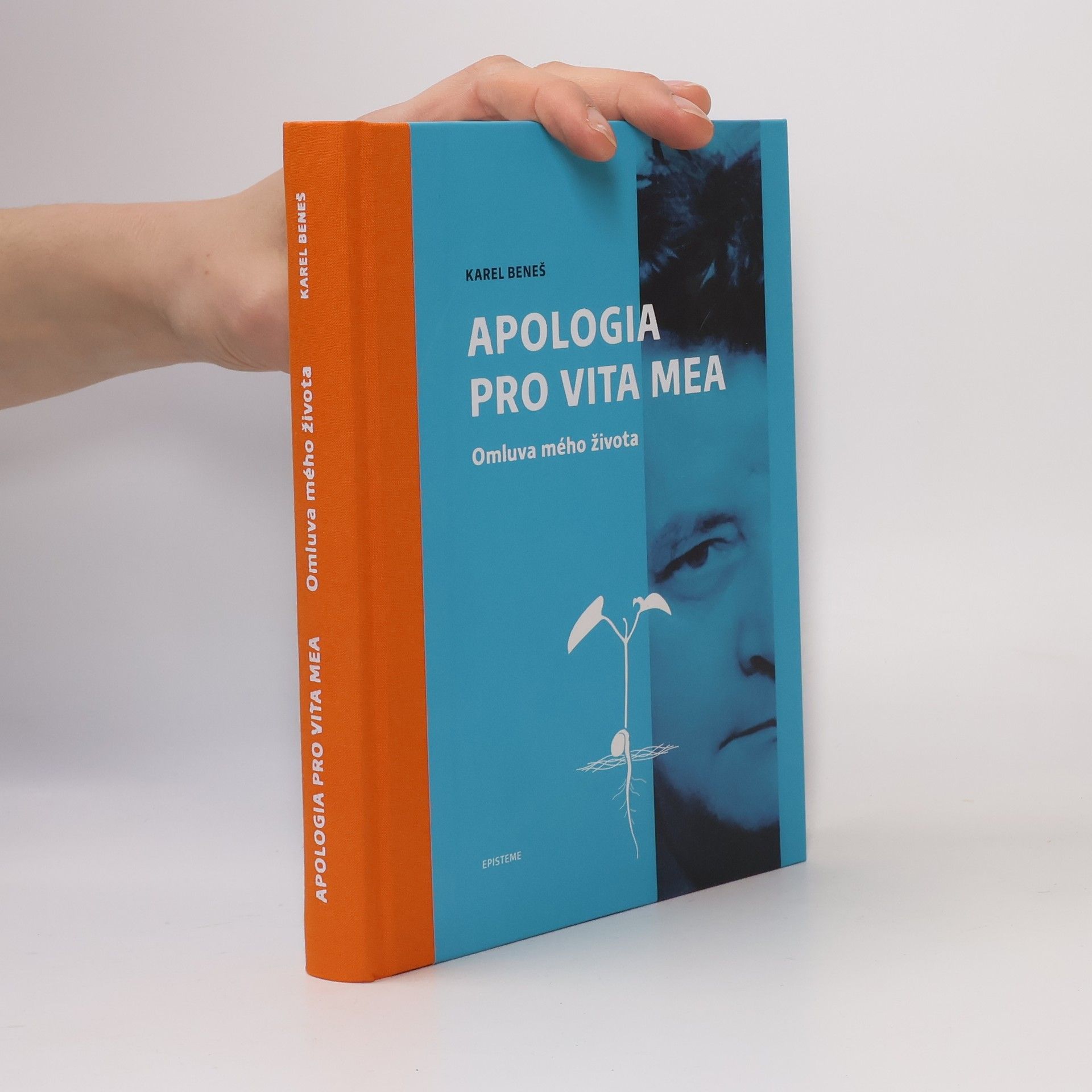 Karel Beneš Apologia pro vita mea. Omluva mého života
