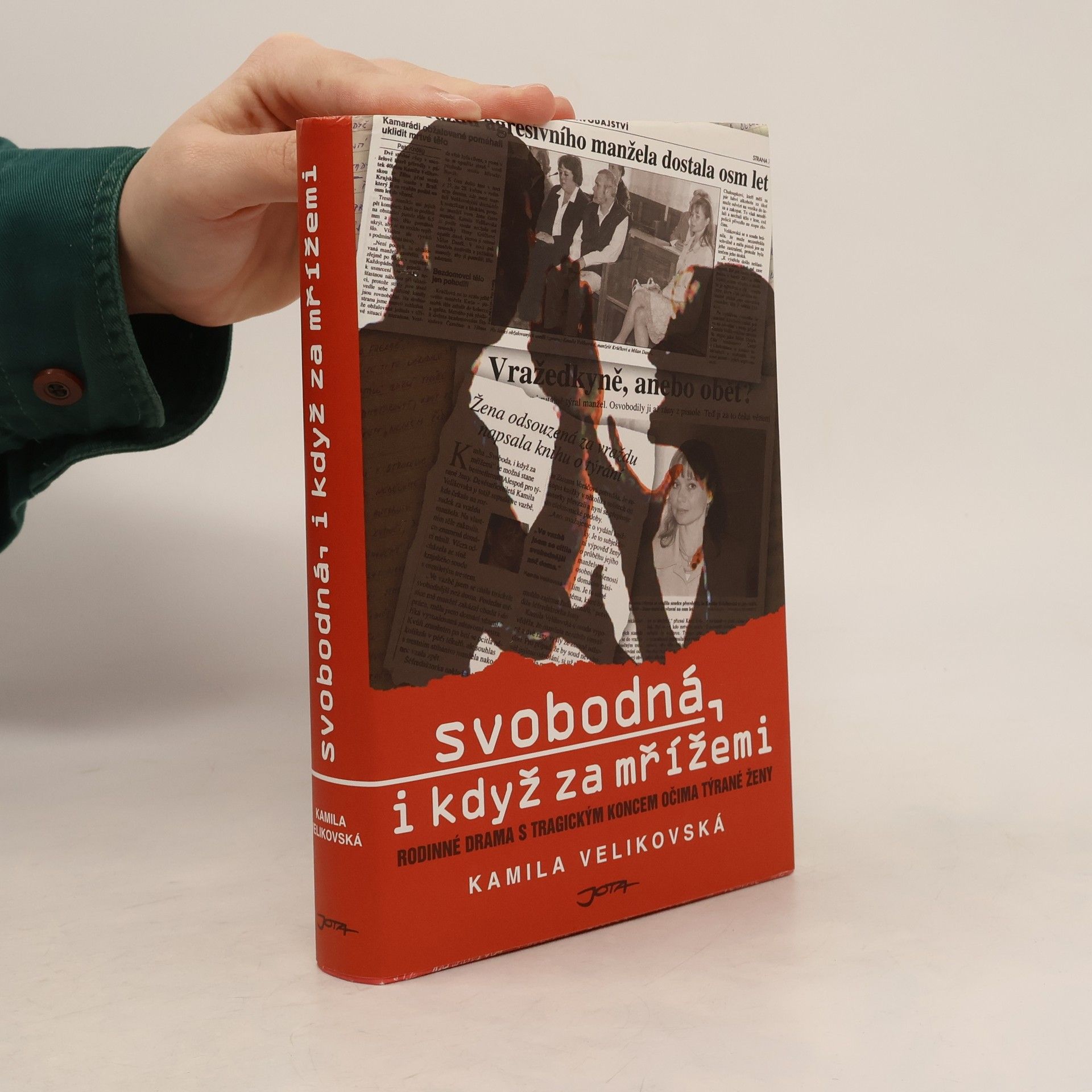 Kamila Velikovská Svobodná : i když za mřížemi