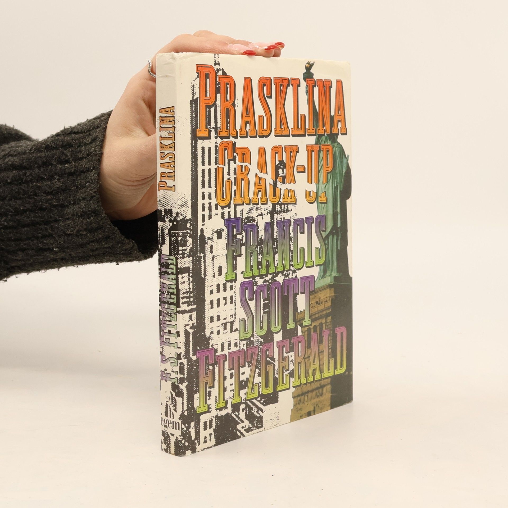 F. Scott Fitzgerald Prasklina = Crack-up