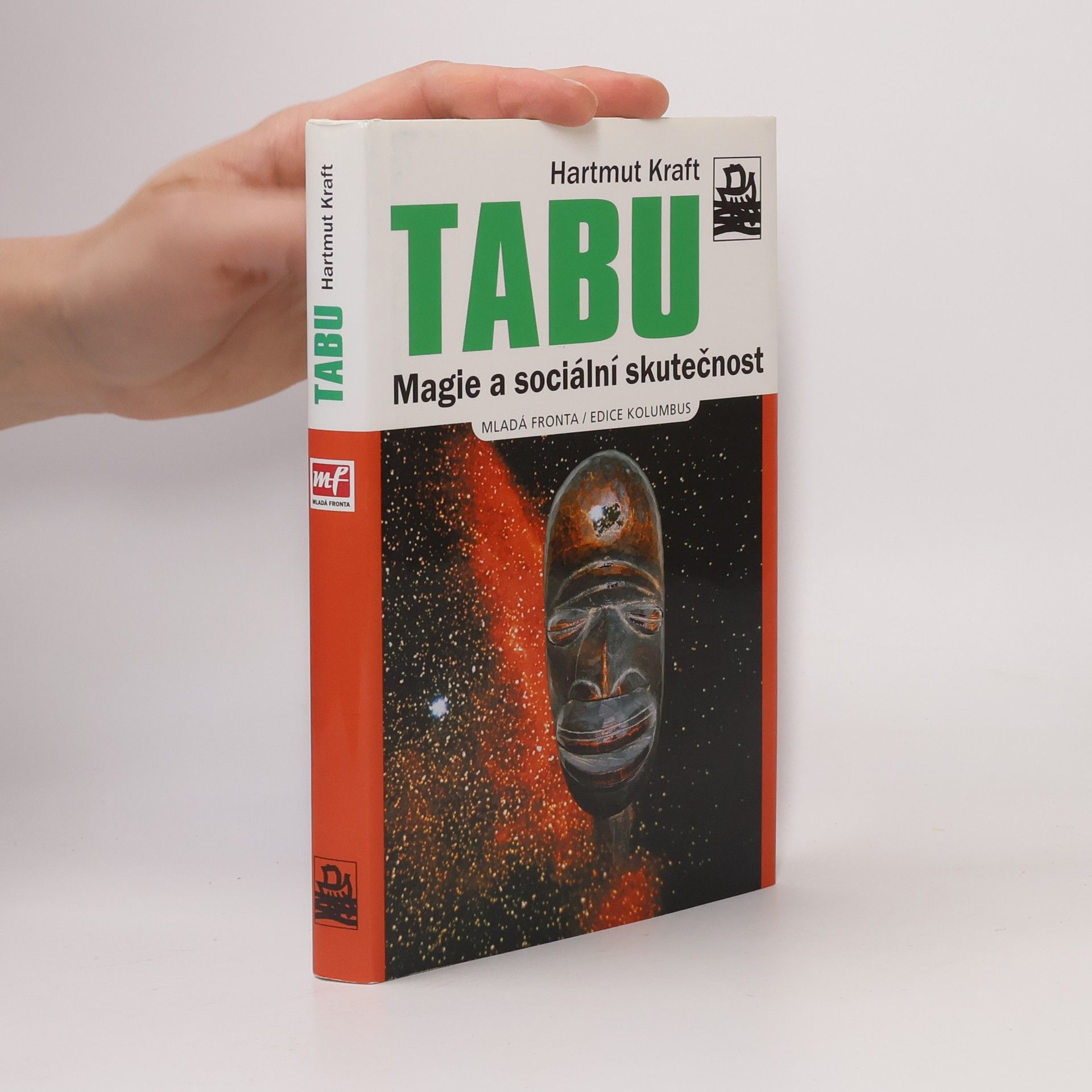 Hartmut Kraft Tabu. Magie a sociální skutečnost.
