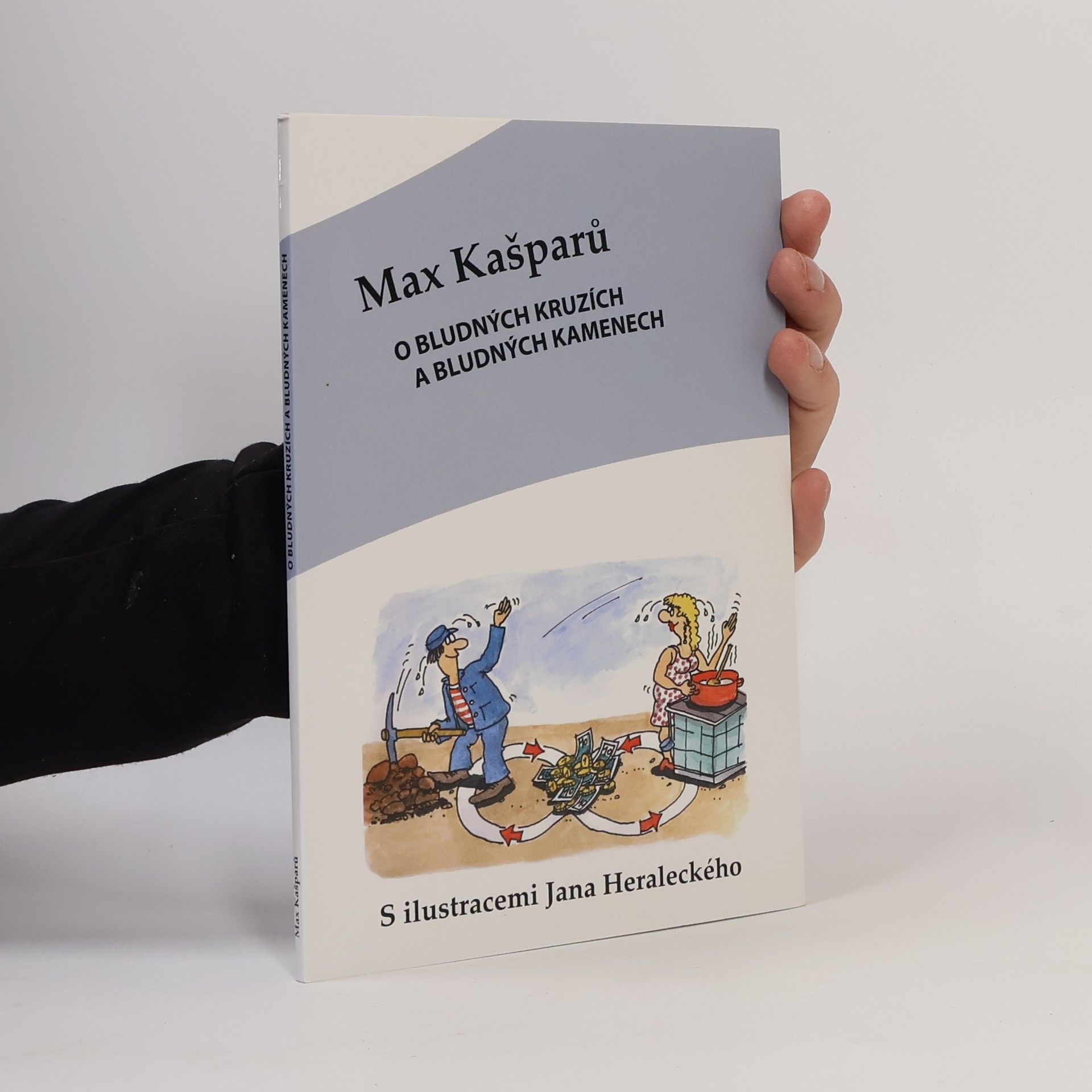 Max Kašparů O bludných kruzích a bludných kamenech