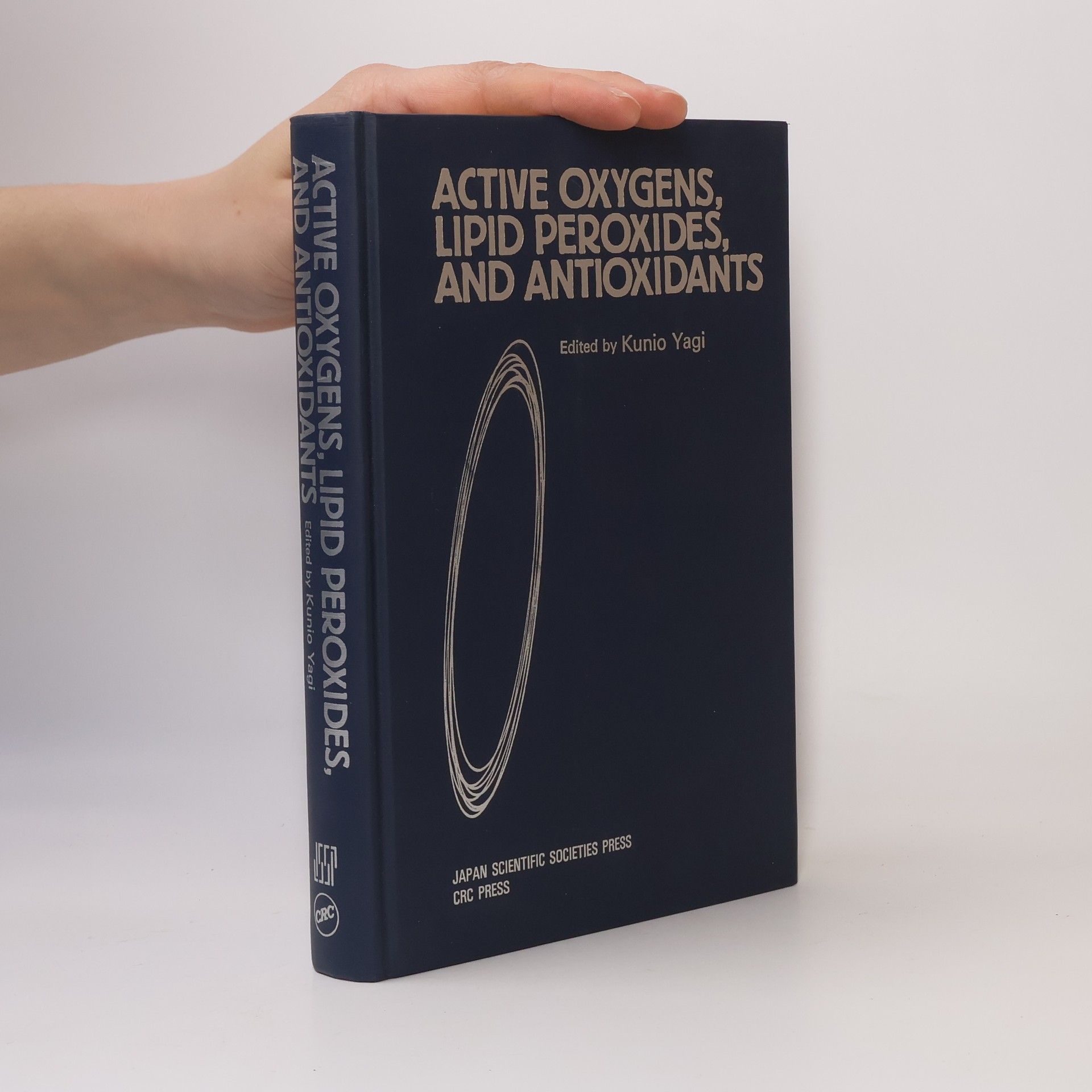 Kunio Yagi Active Oxygens, Lipid Peroxides and Antioxidants