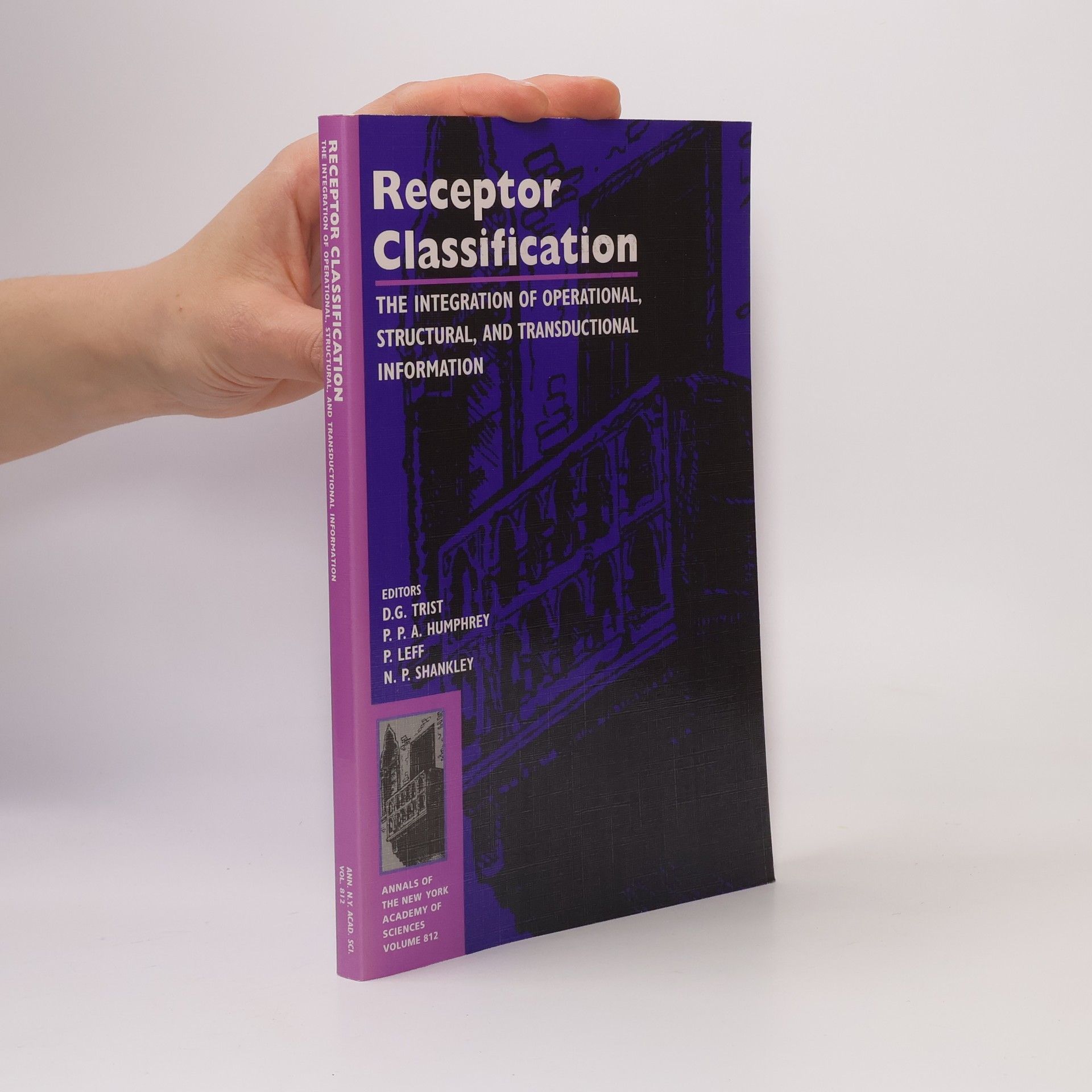 D. G. Trist Receptor Classification: The Integration of Operational, Structural, and Transductional Information