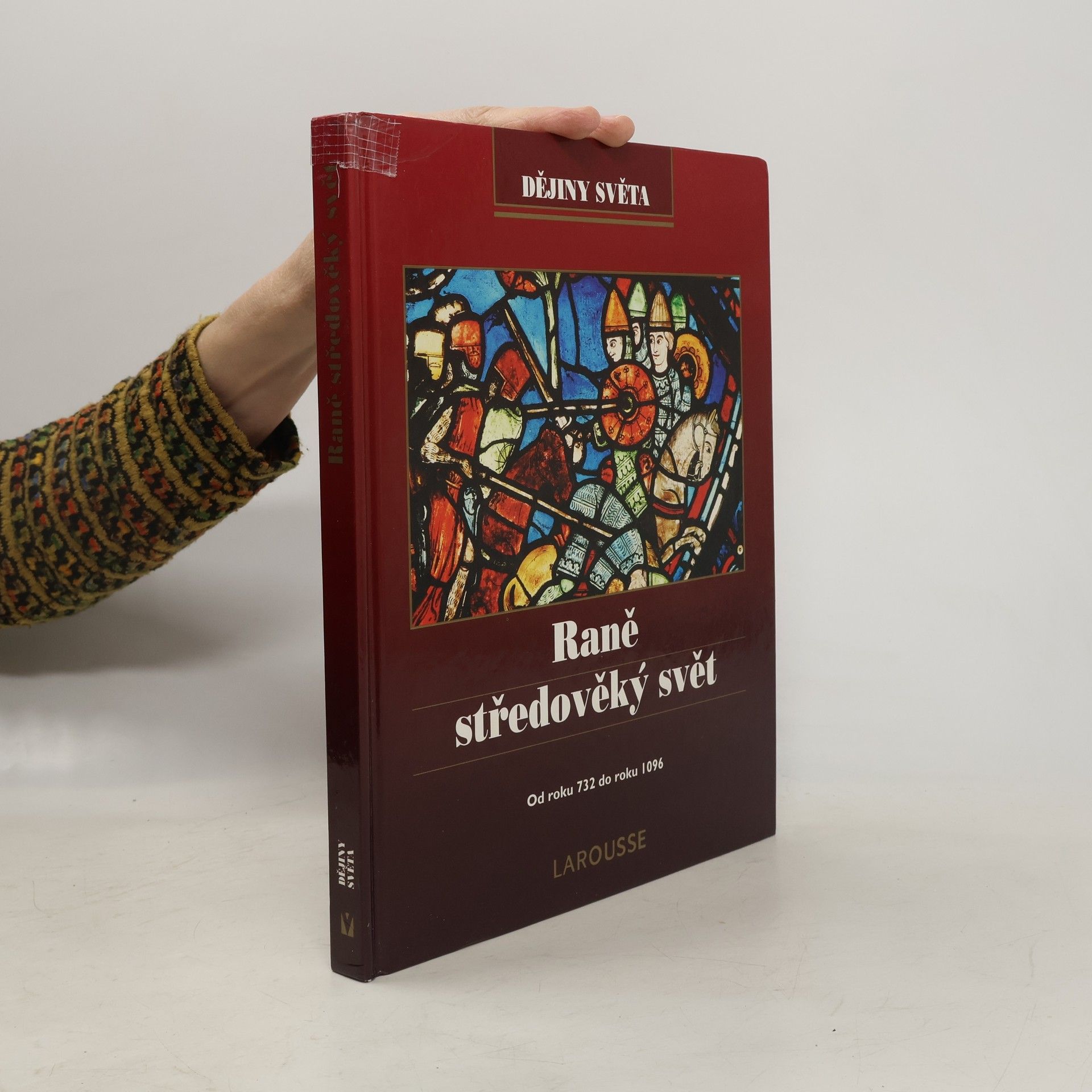 Radoslav Zíbar Raně středověký svět. Od roku 732 do roku 1096