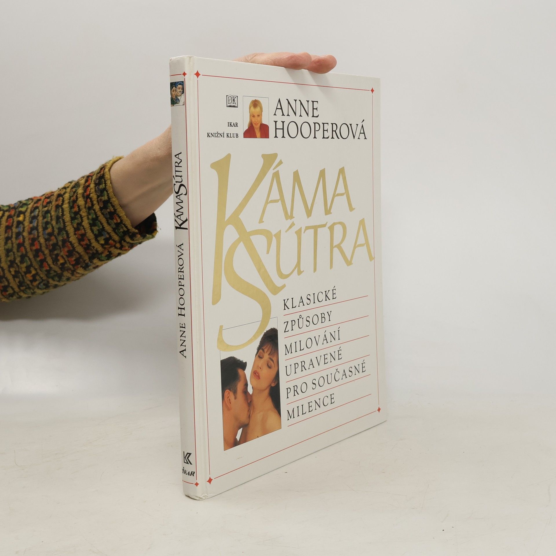 Anne Hooper KámaSútra. Klasické způsoby milování upravené pro současné milence