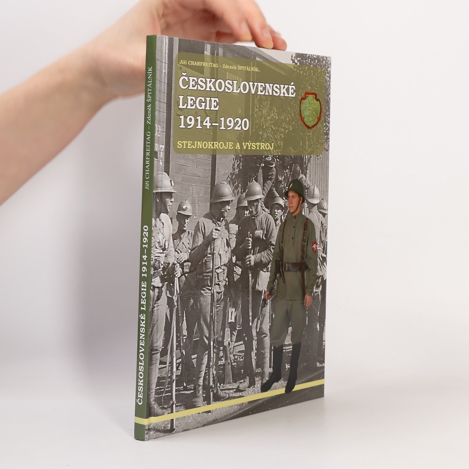 Jiří Charfreitag Československé legie 1914-1920 - stejnokroje a výstroj