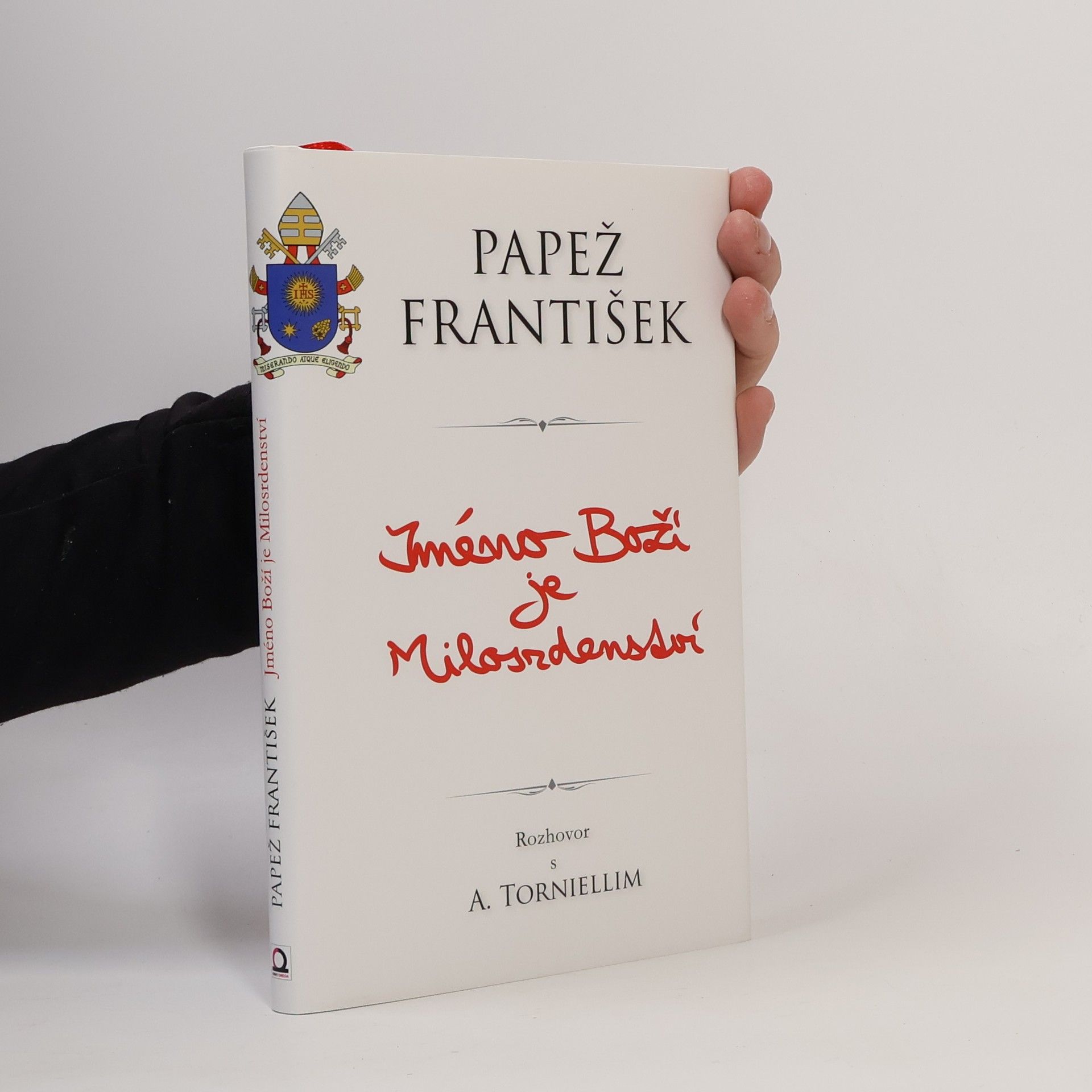 Pope Francis Jméno boží je milosrdenství : rozhovor s Andreou Torniellim