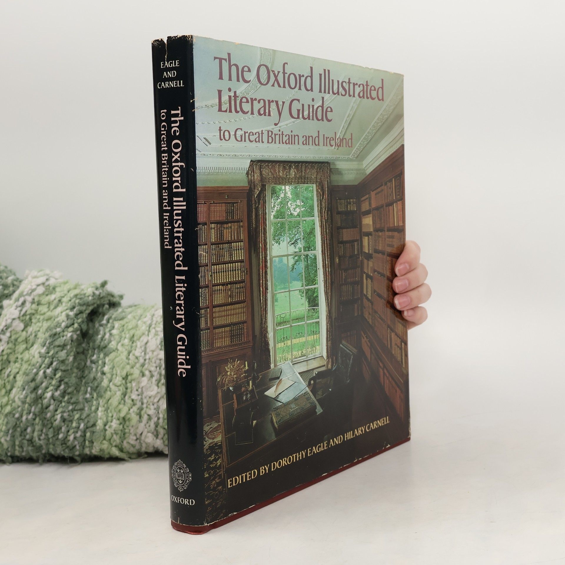 Dorothy Eagle The Oxford illustrated literary guide to Great Britain and Ireland