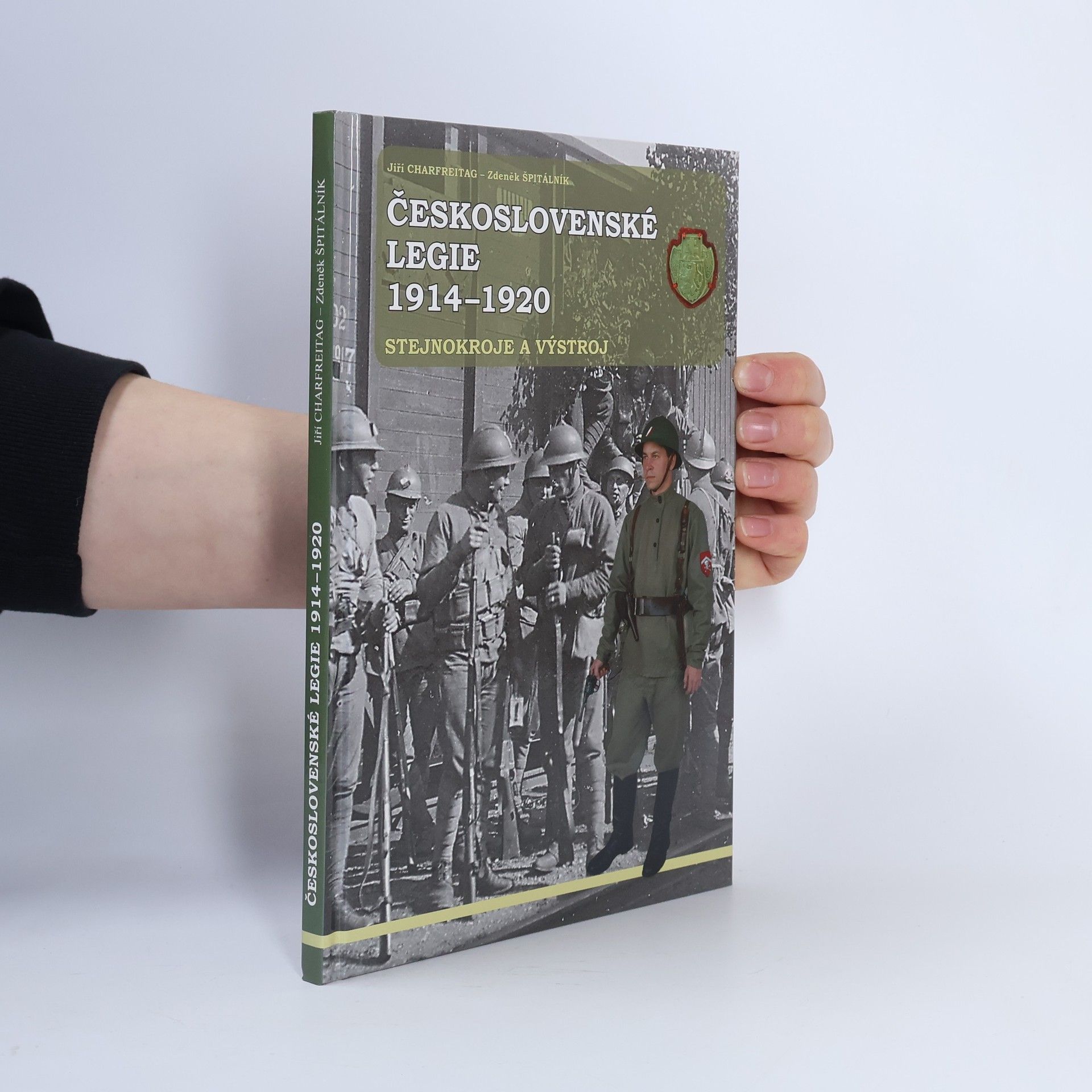 Jiří Charfreitag Československé legie 1914-1920 - stejnokroje a výstroj