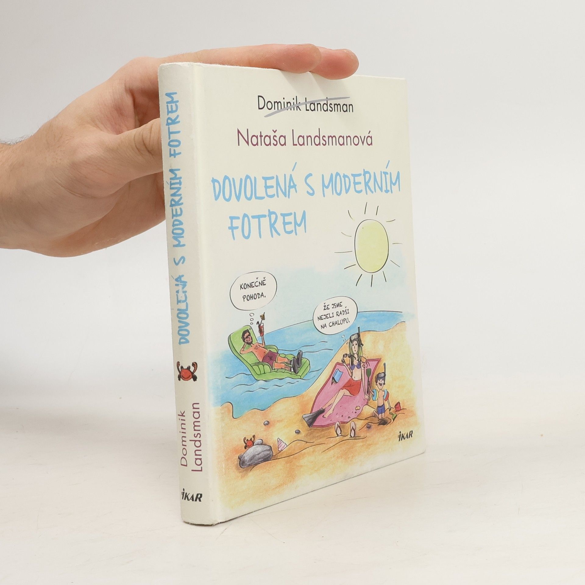 Dominik Landsman Dovolená s moderním fotrem