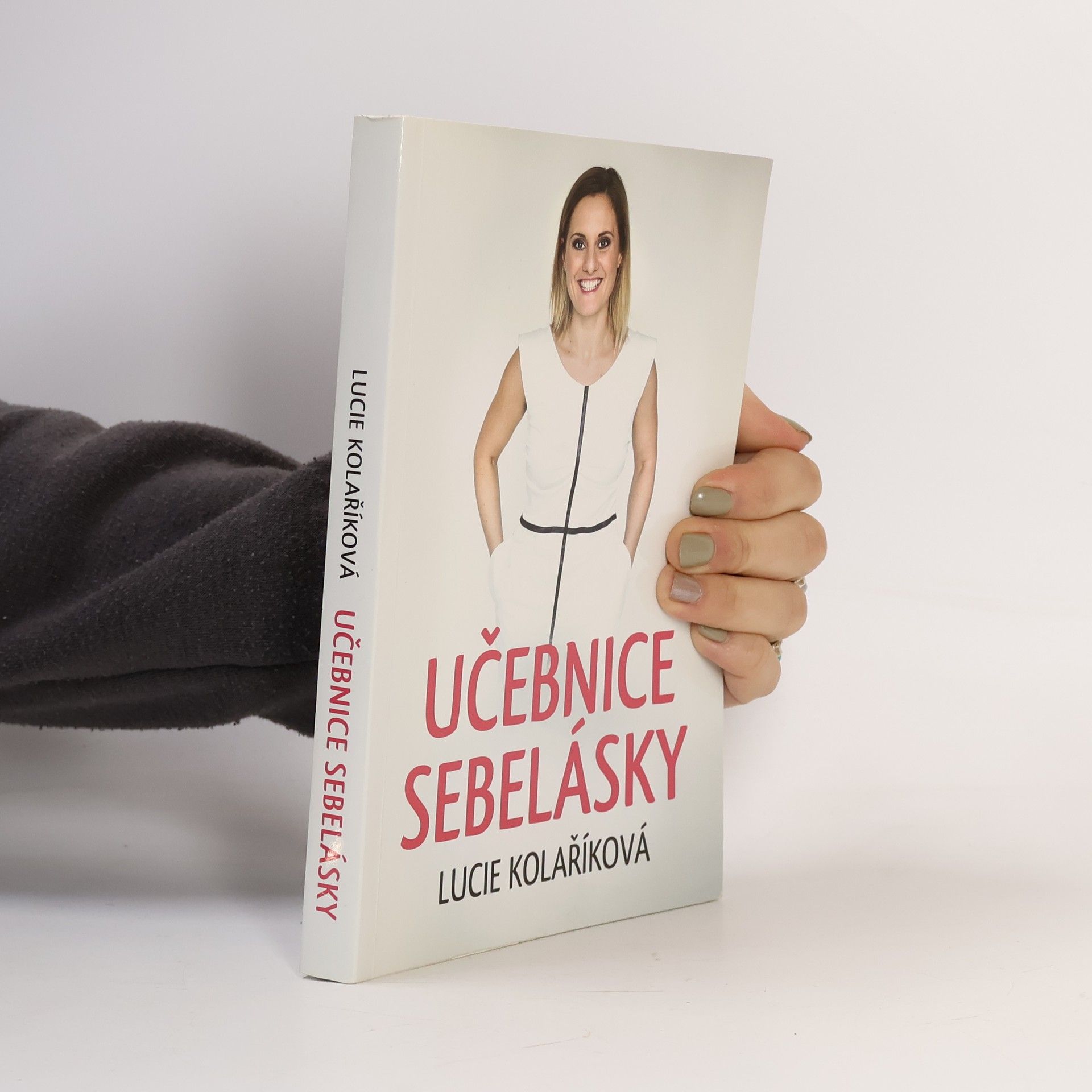 Lucie Kolaříková Učebnice sebelásky
