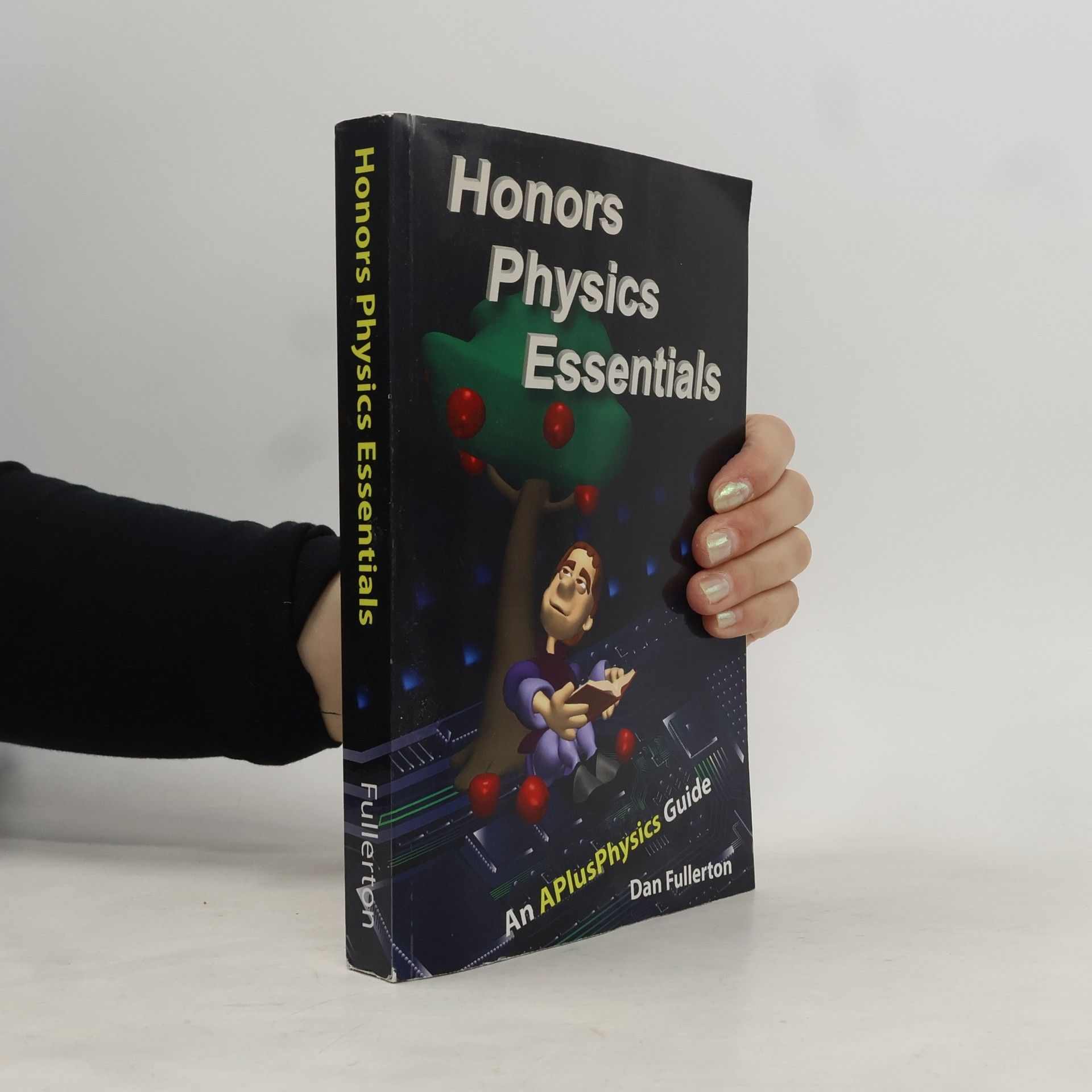 Dan Fullerton Honors Physics Essentials