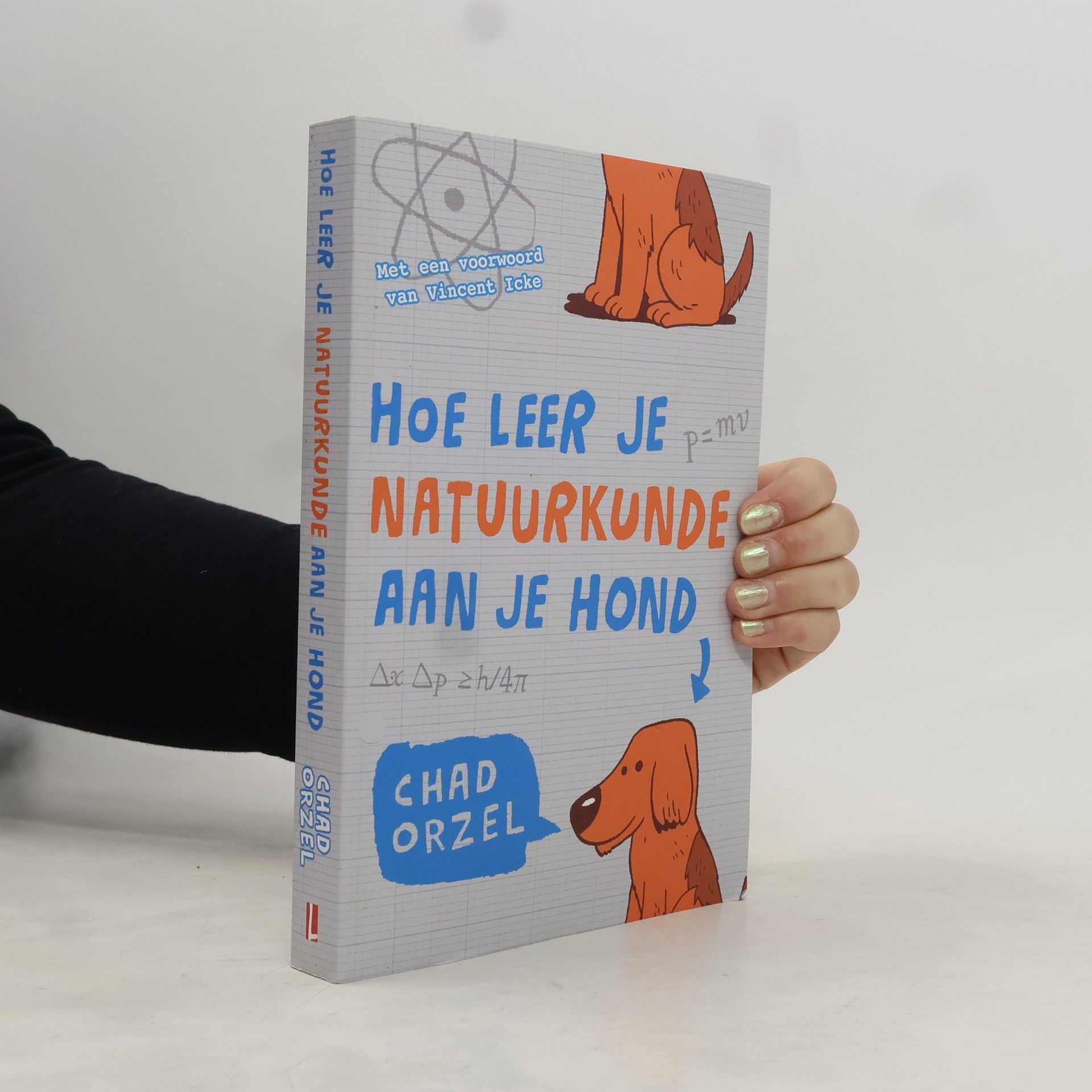 Chad Orzel Hoe leer je natuurkunde aan je hond
