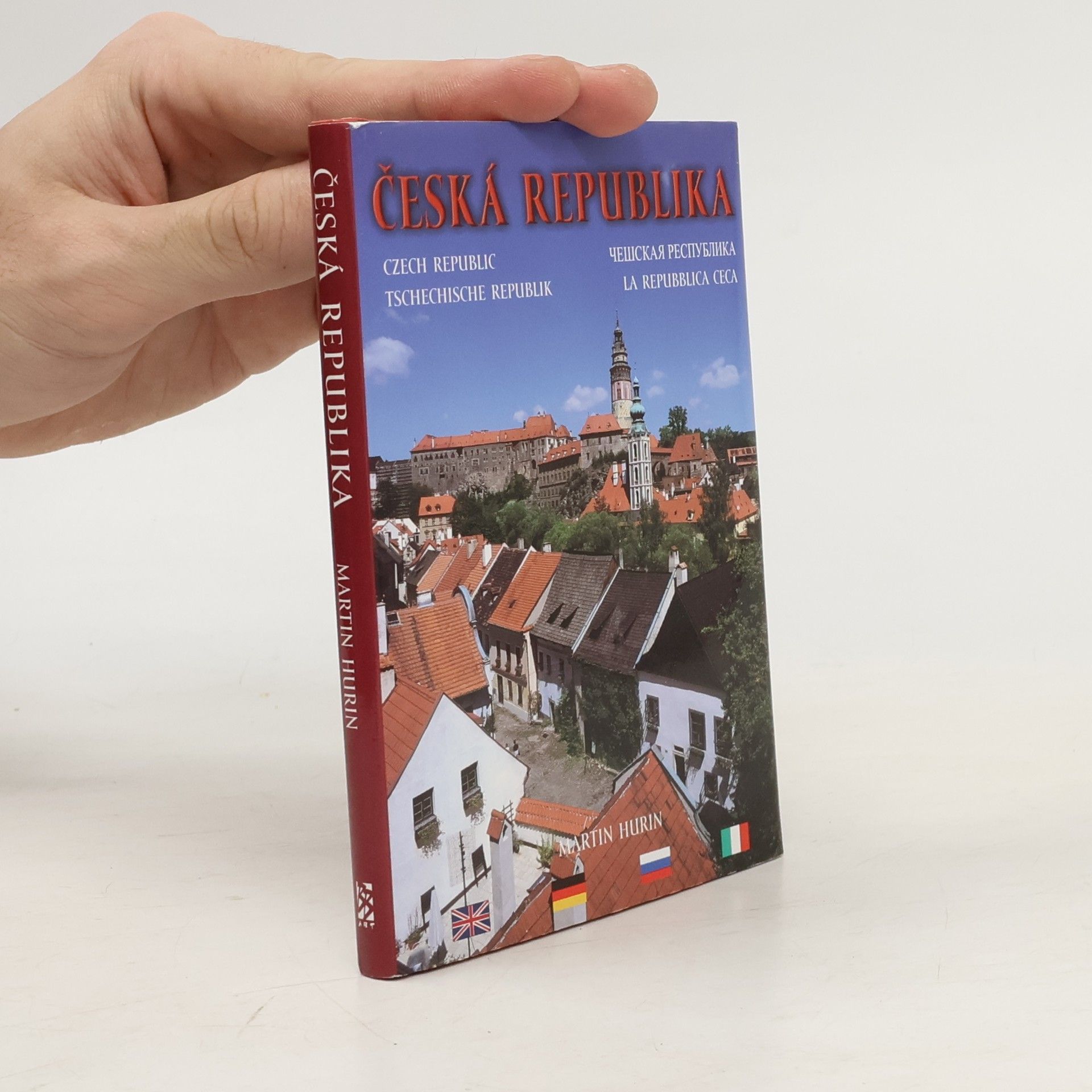 Martin Hurin Česká republika = Czech Republic = Tschechische Republik = Češskaja respublika = La Repubblica Ceca