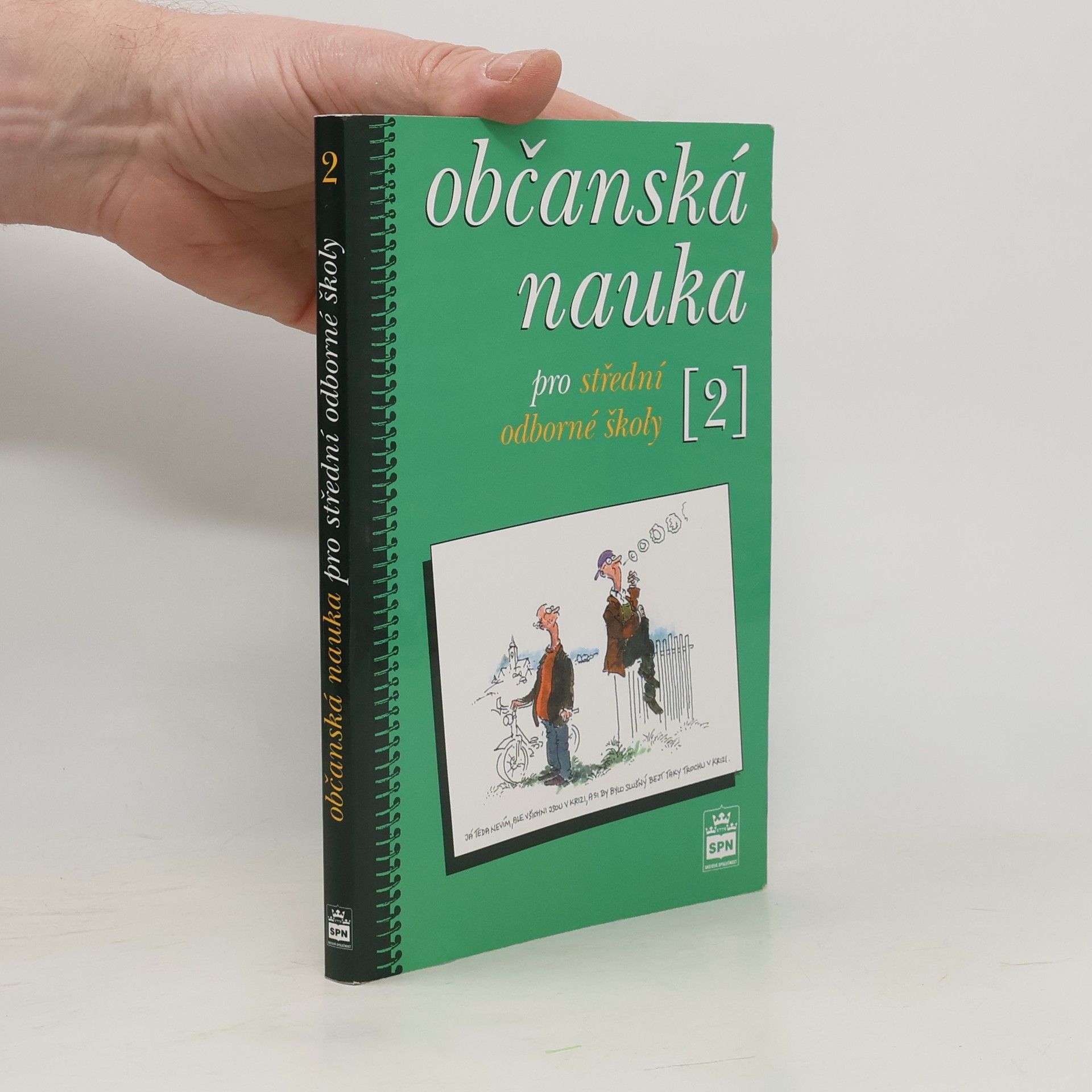 Občanská nauka pro střední odborné školy a pro studijní obory SOU. 2. díl