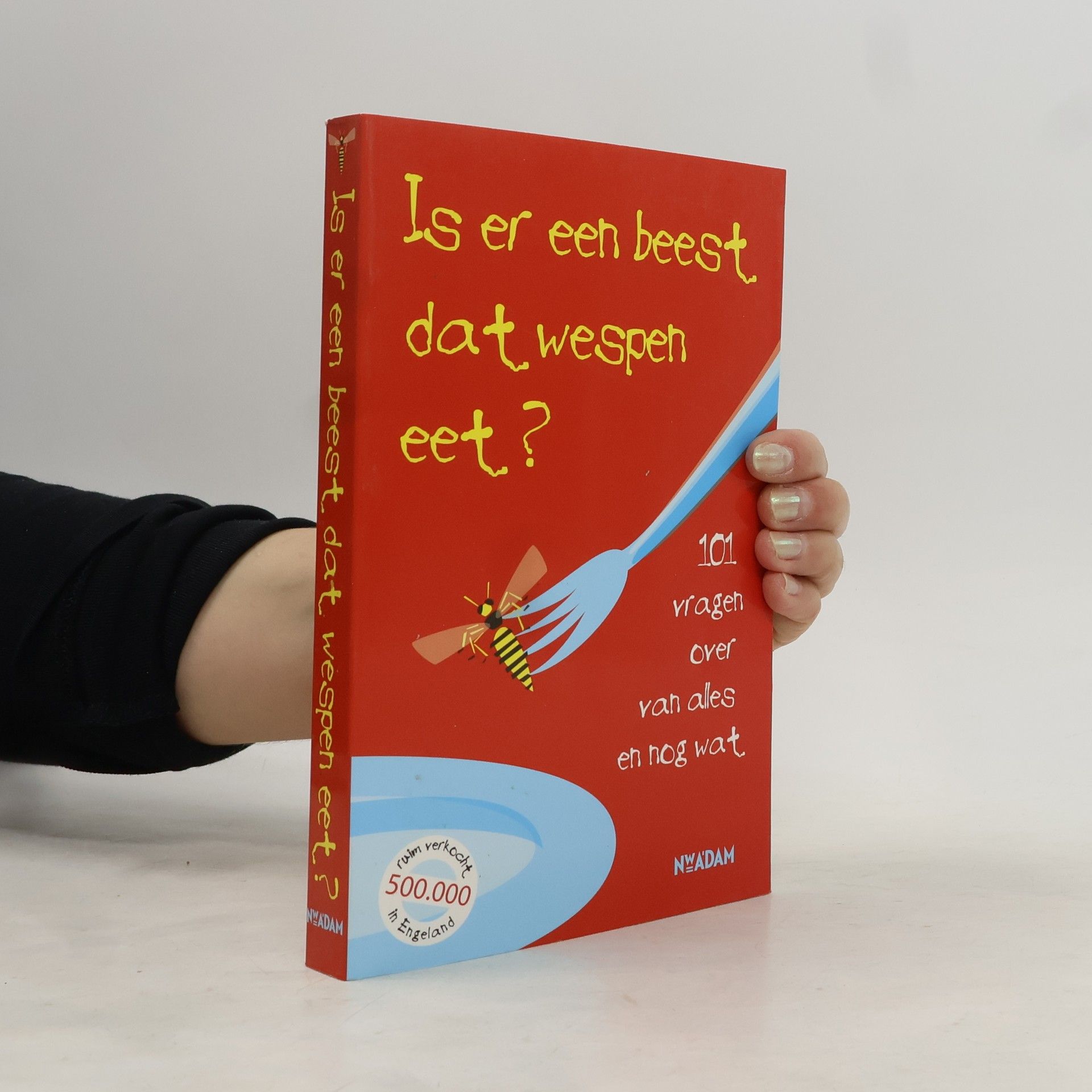 New Scientist Is er een beest dat wespen eet? 101 vragen over van alles en nog wat