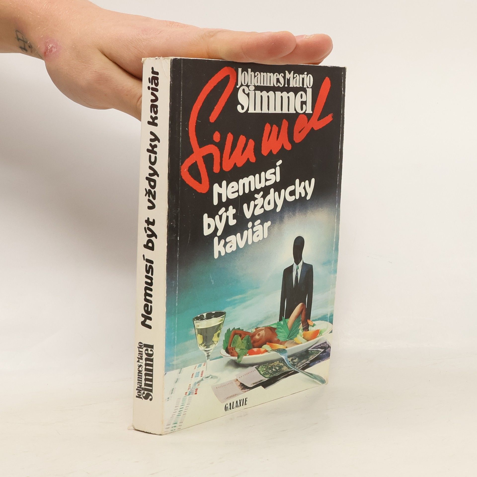 Johannes Mario Simmel Nemusí být vždycky kaviár