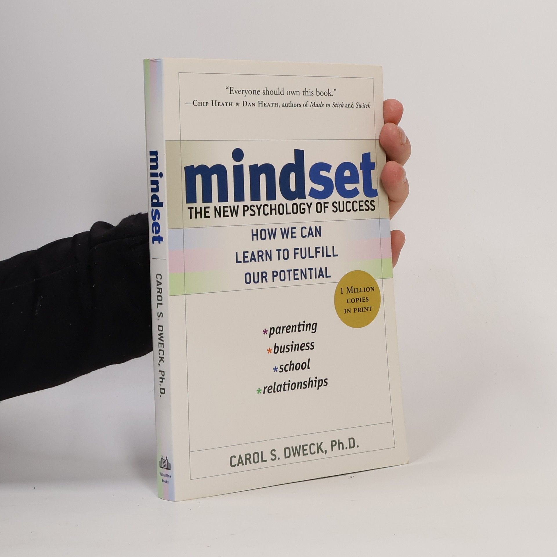 Carol S. Dweck Mindset: The new psychology of success