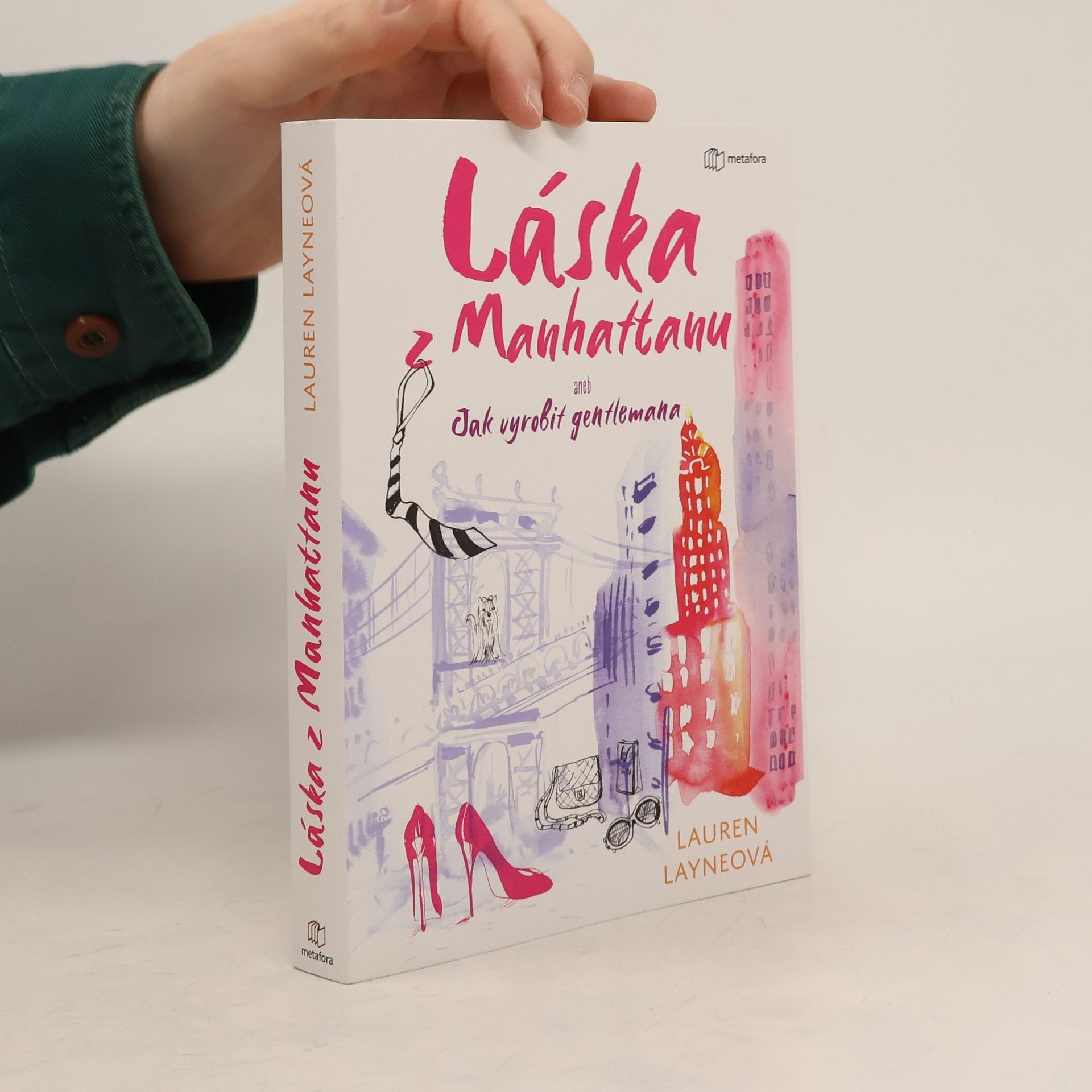 Lauren Layne Láska z Manhattanu aneb Jak vyrobit gentlemana