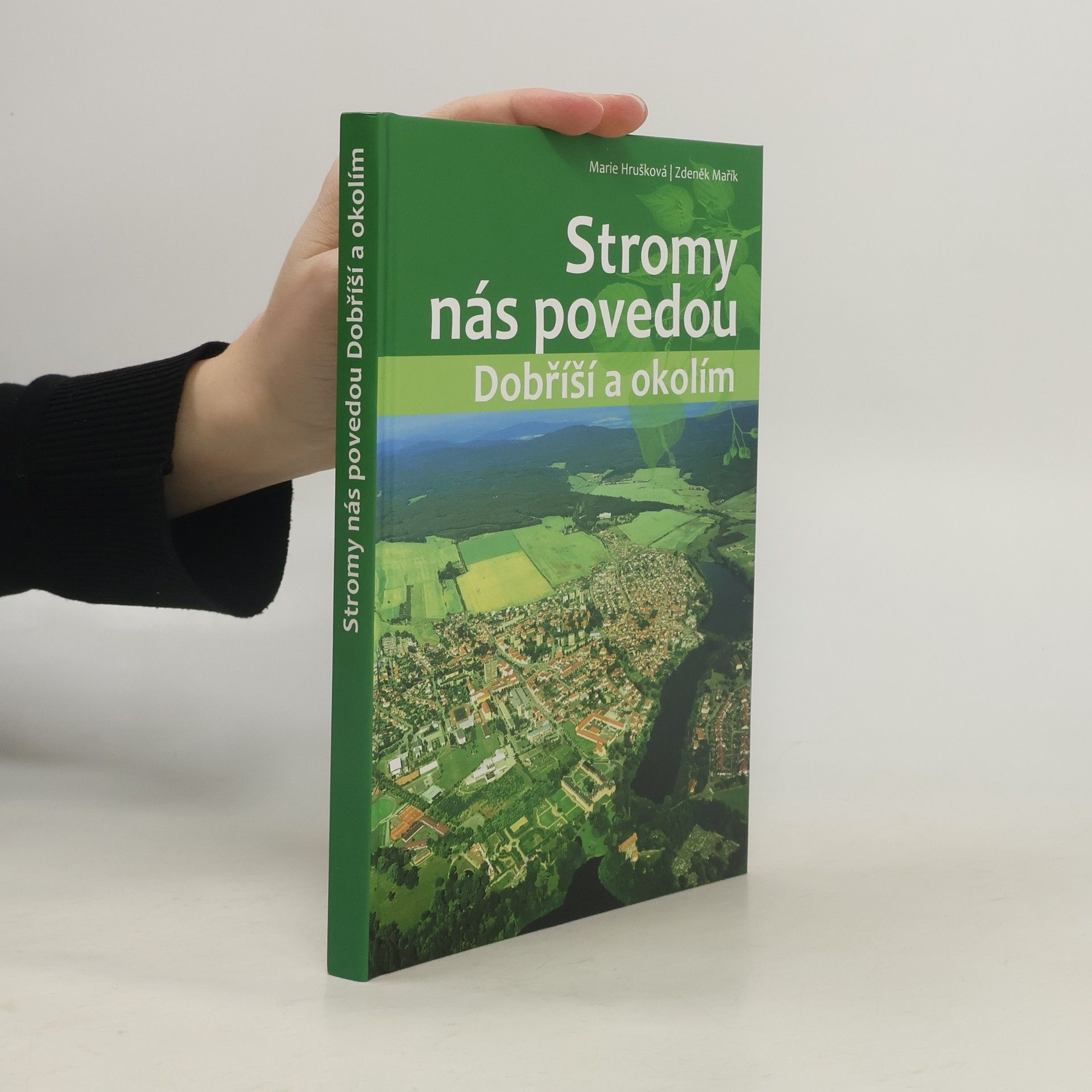 Marie Hrušková Stromy nás povedou Dobříší a okolím