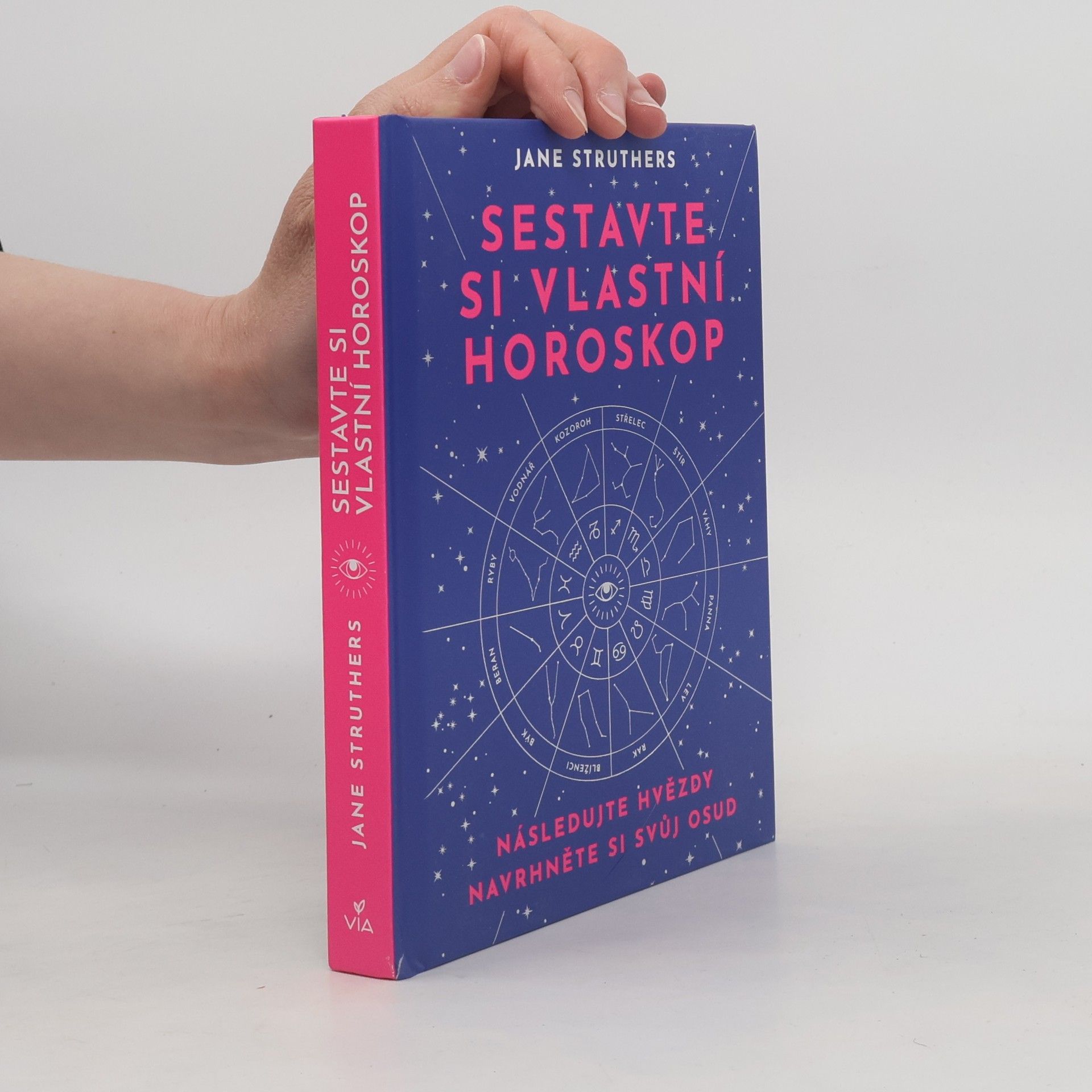 Jane Struthers Sestavte si vlastní horoskop