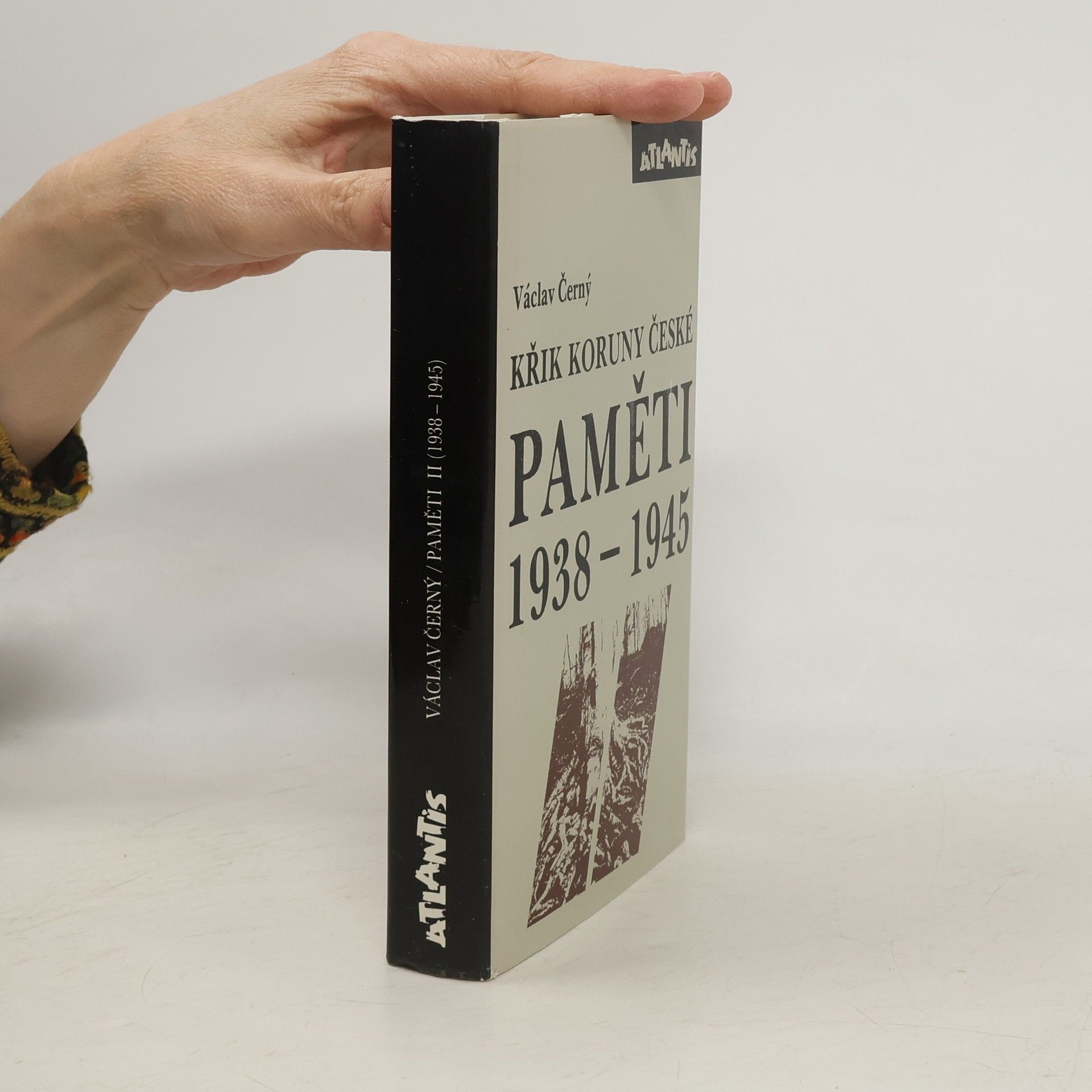 Václav Černý Křik koruny české. Paměti 1938 - 1945