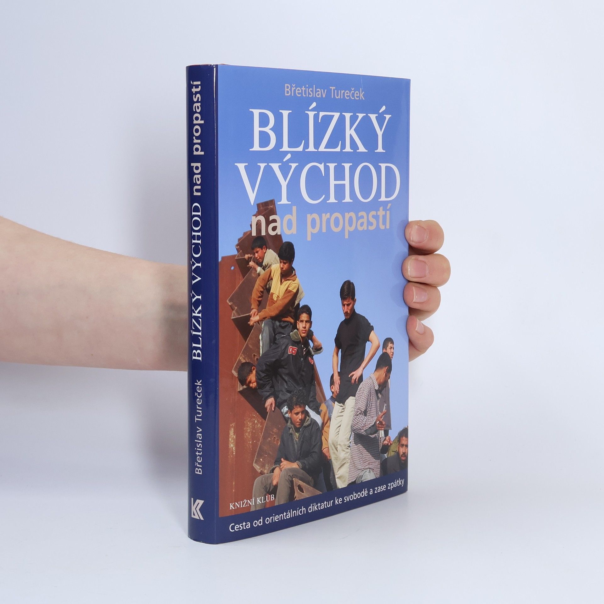 Břetislav Tureček Blízký východ nad propastí
