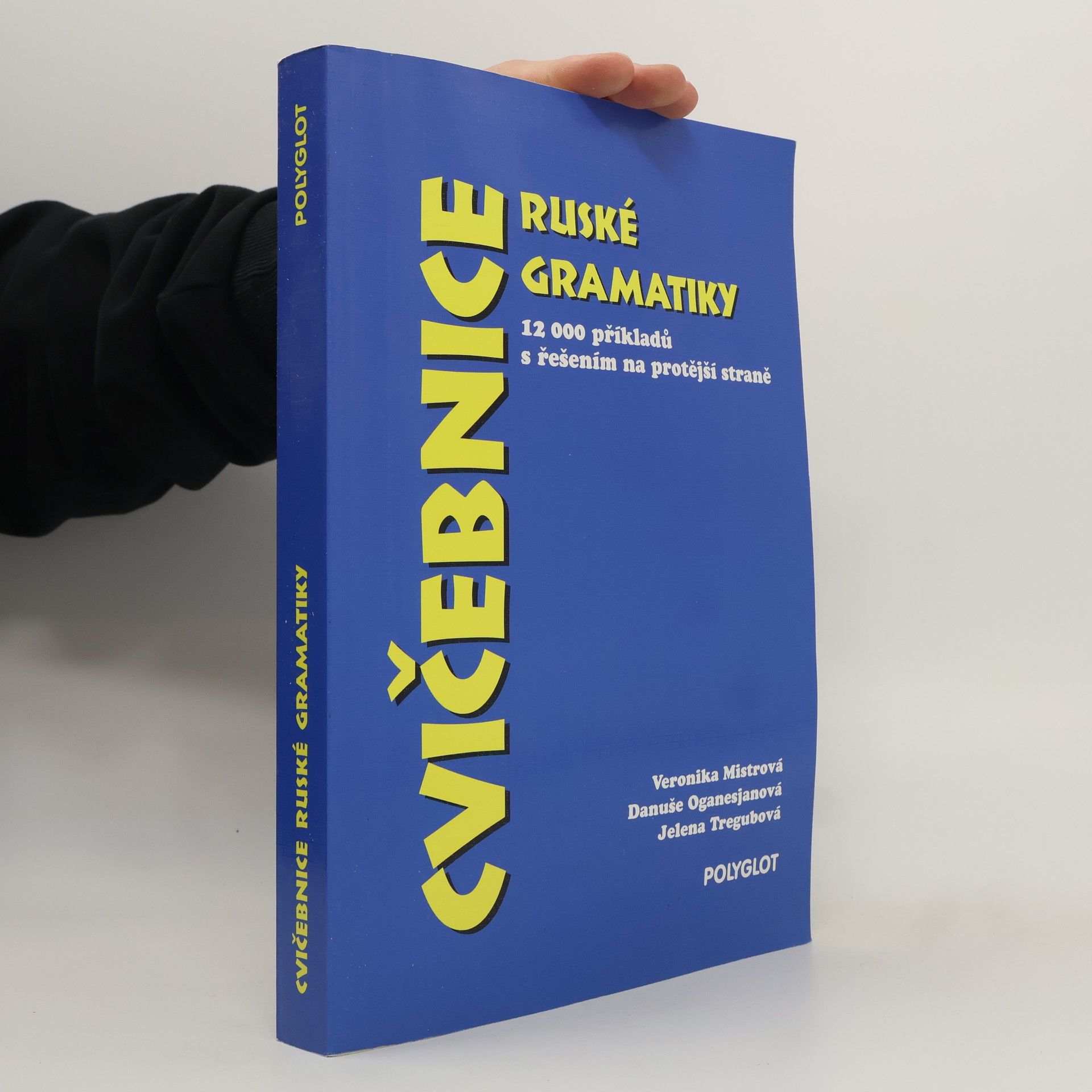 Cvičebnice ruské gramatiky : 12 000 příkladů s řešením na protější straně