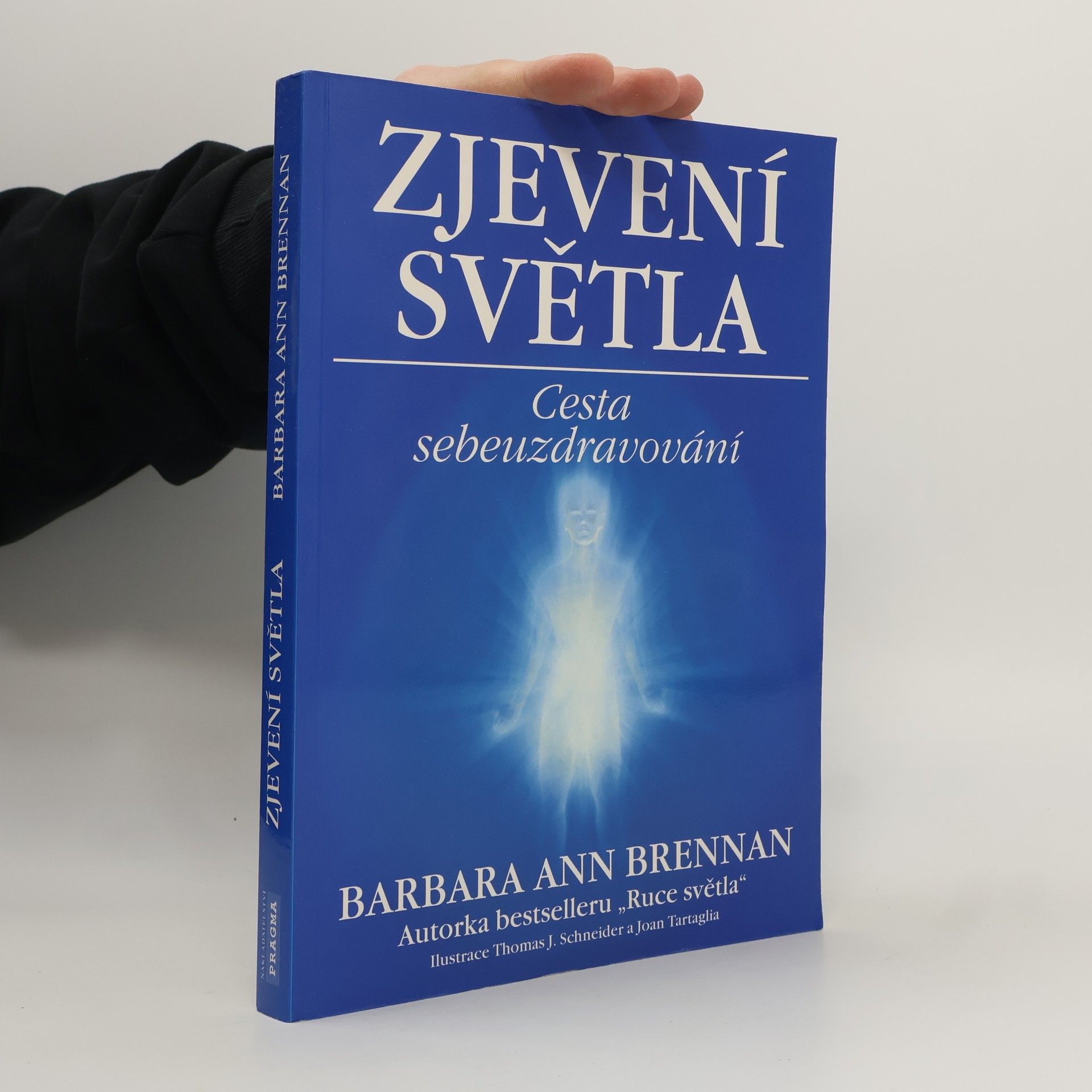 Barbara Ann Brennan Zjevení světla: Cesta sebeuzdravování