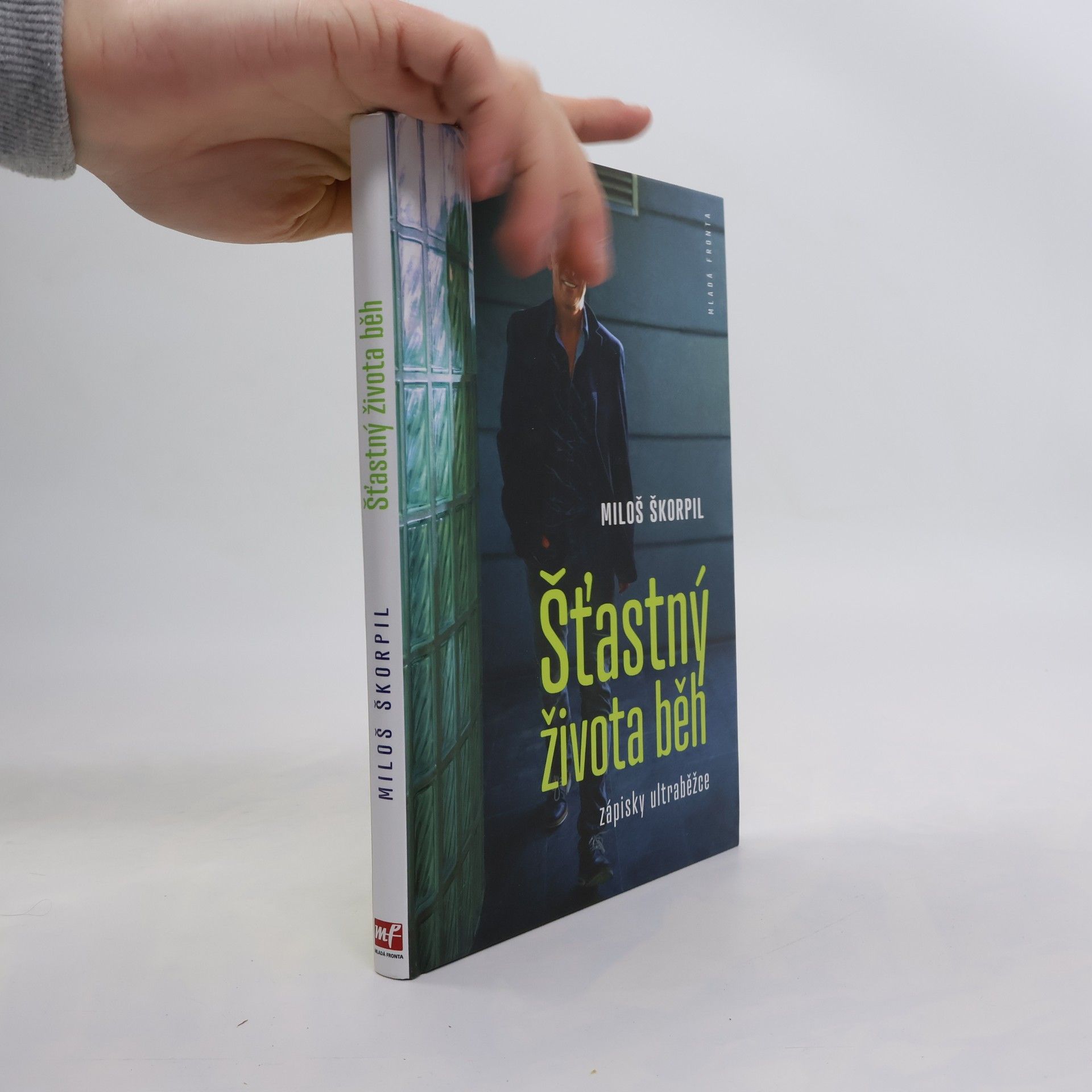 Miloš Škorpil Šťastný života běh. Zápisky ultraběžce
