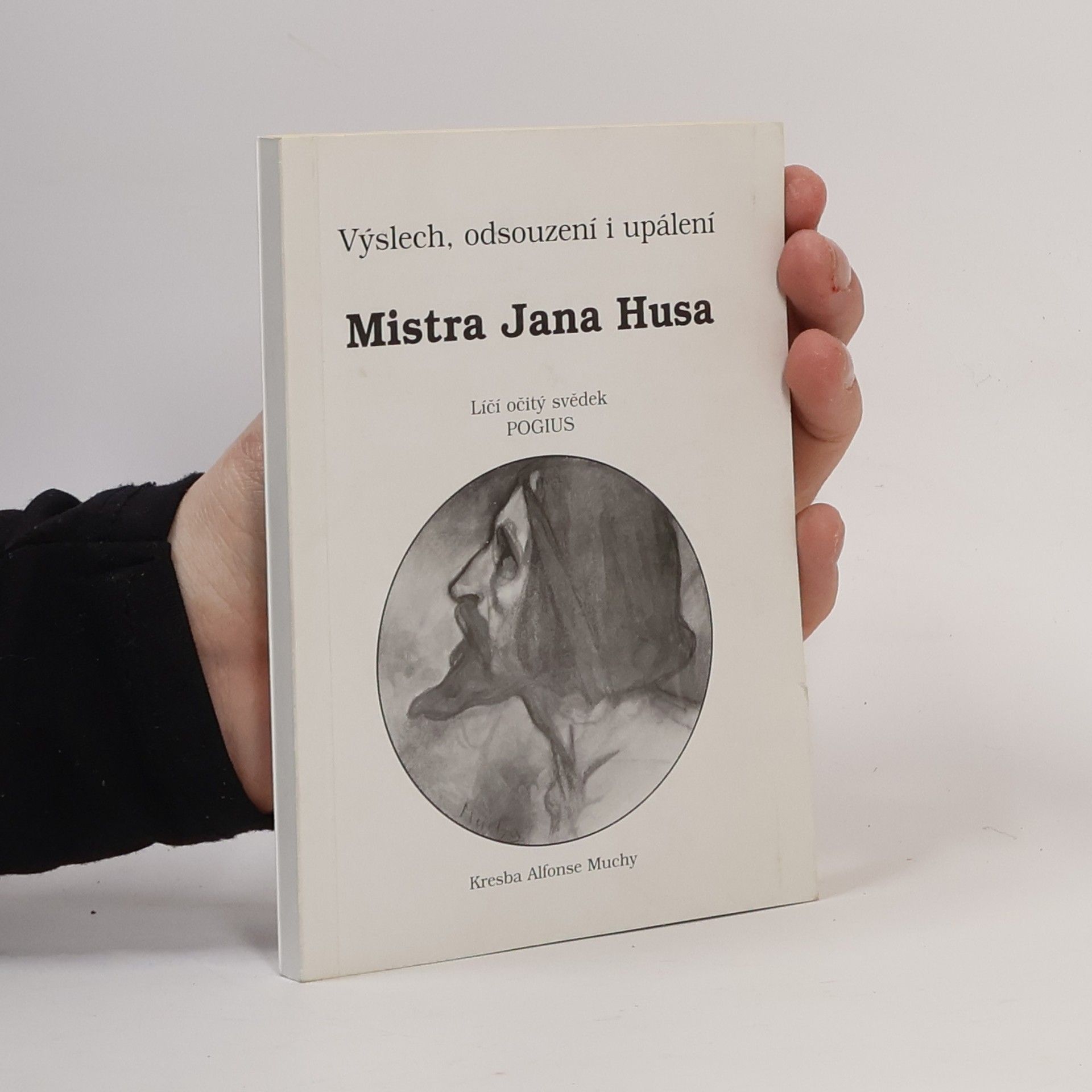 Kolektiv autorů Výslech, odsouzení a upálení Mistra Jana Husa