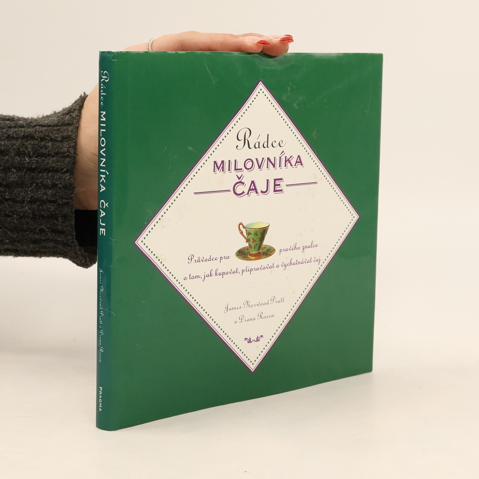 James Norwood Pratt Rádce milovníka čaje