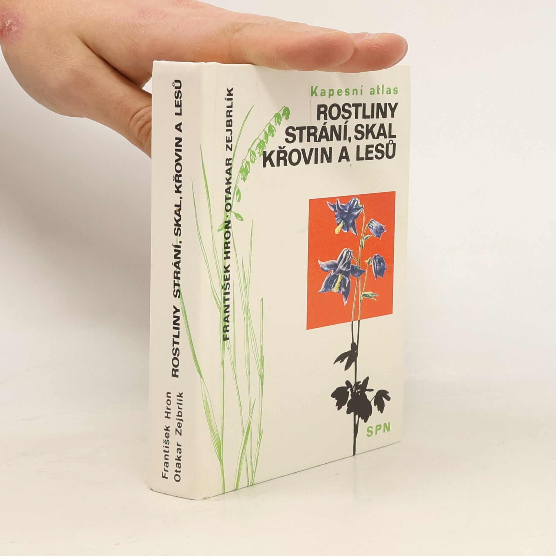 František Hron Rostliny strání, skal, křovin a lesů