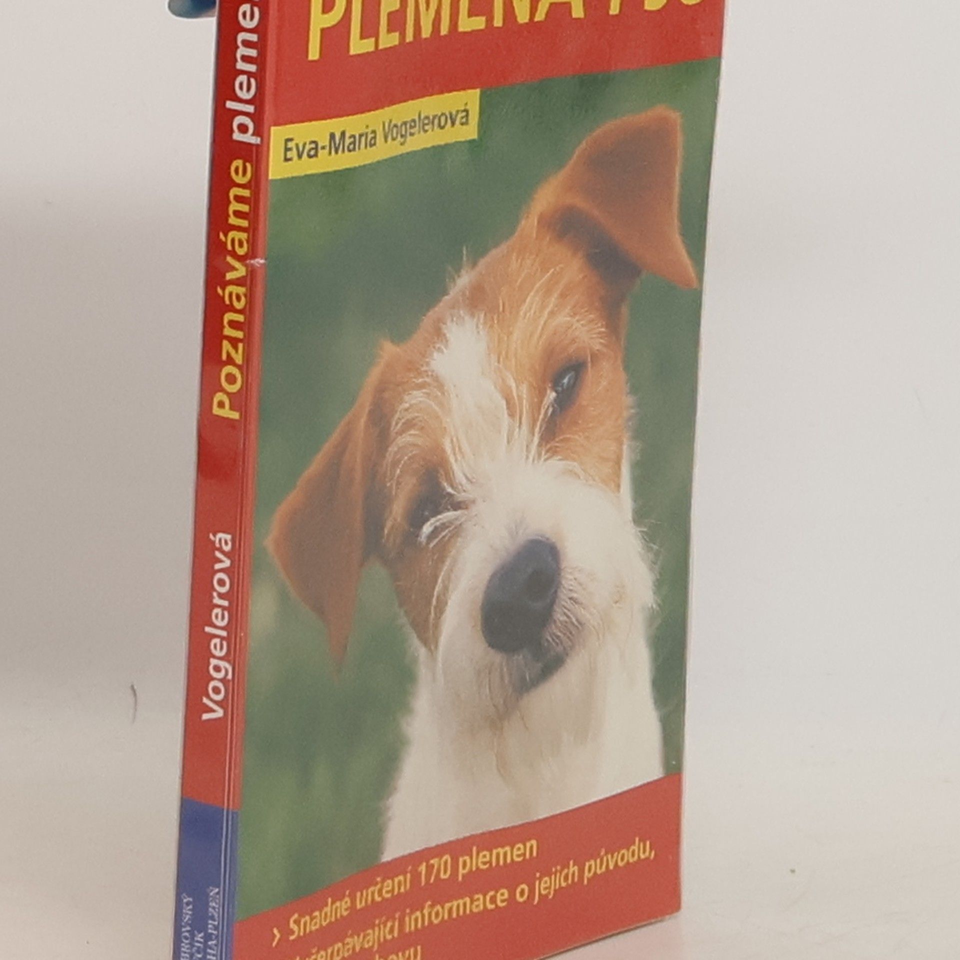 Eva Maria Vogelerová Poznáváme plemena psů