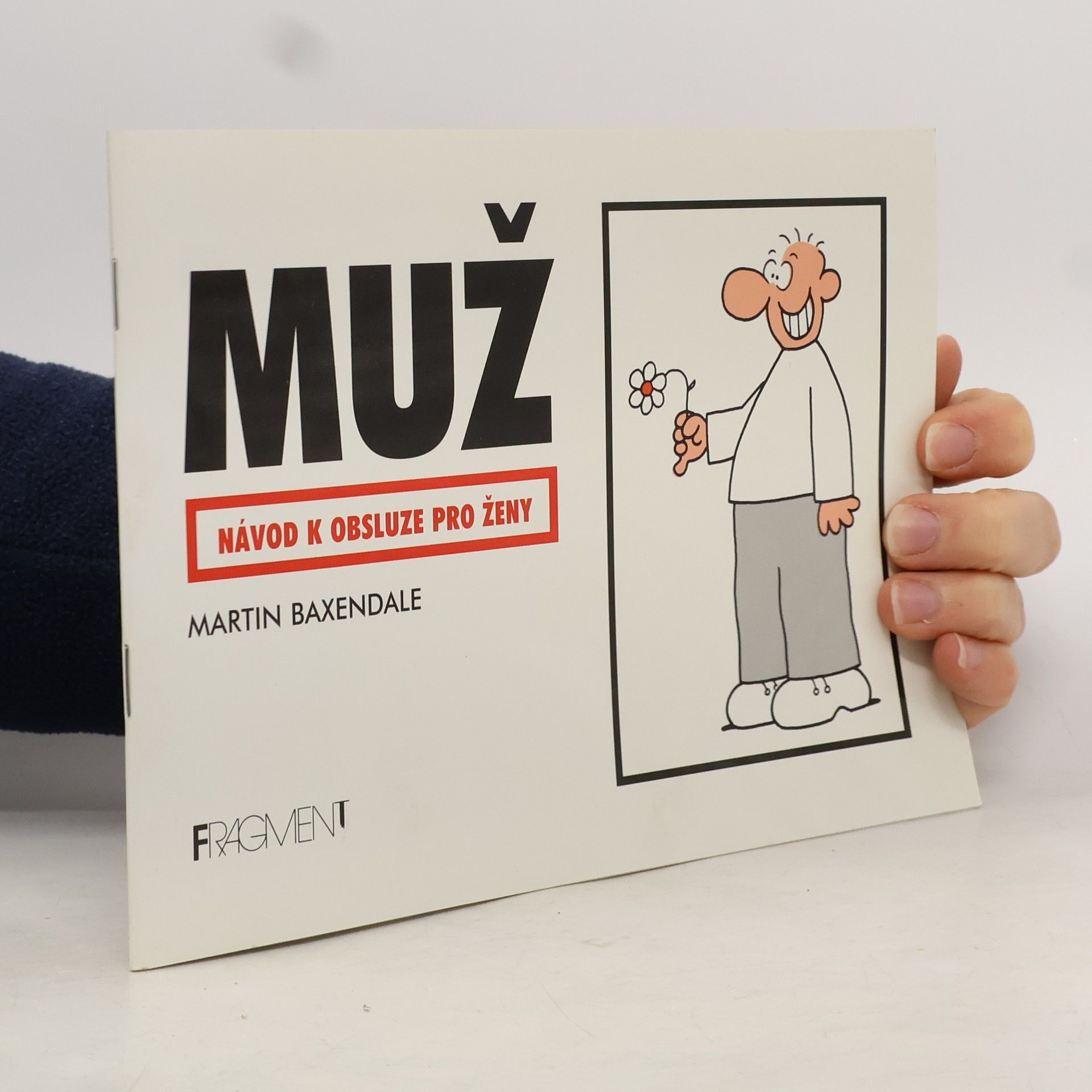 Martin Baxendale Muž. Návod k obsluze pro ženy