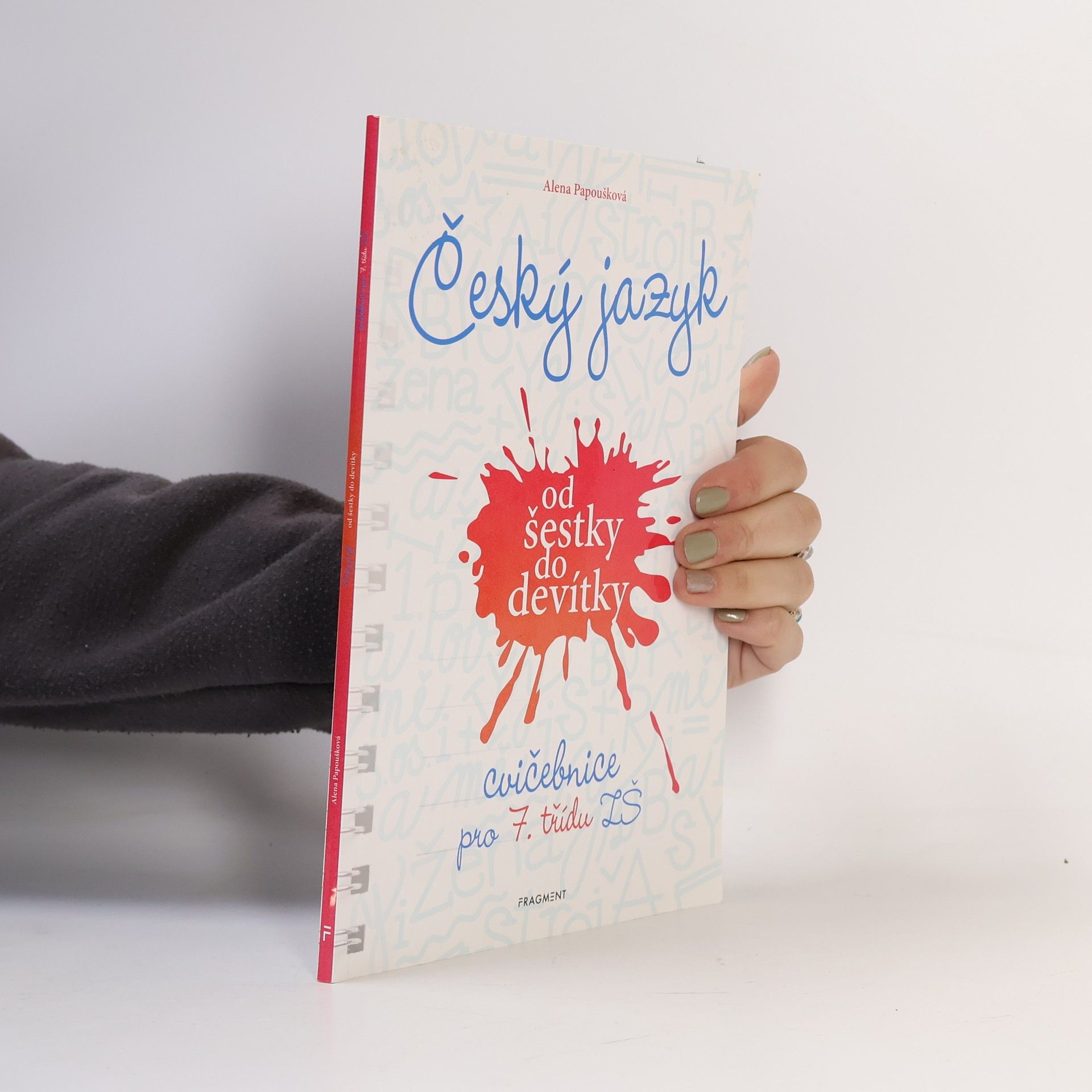 Alena Papoušková Český jazyk od šestky do devítky - cvičebnice pro 7. třídu ZŠ