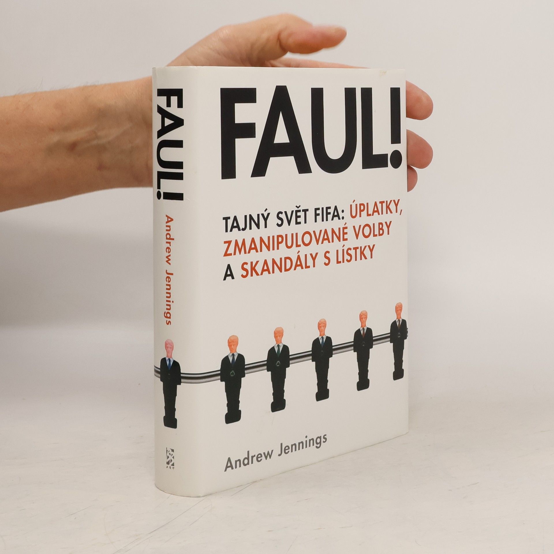 Faul! Tajný svět FIFA: úplatky, zmanipulované volby a skandály s lístky