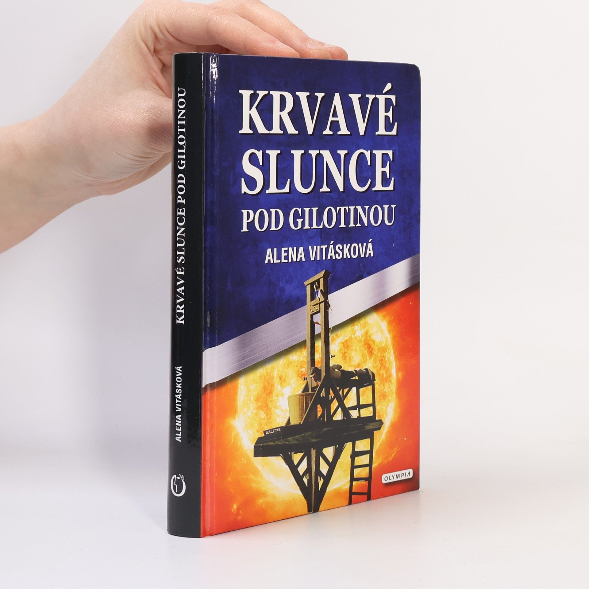 Alena Vitásková Krvavé slunce pod gilotinou