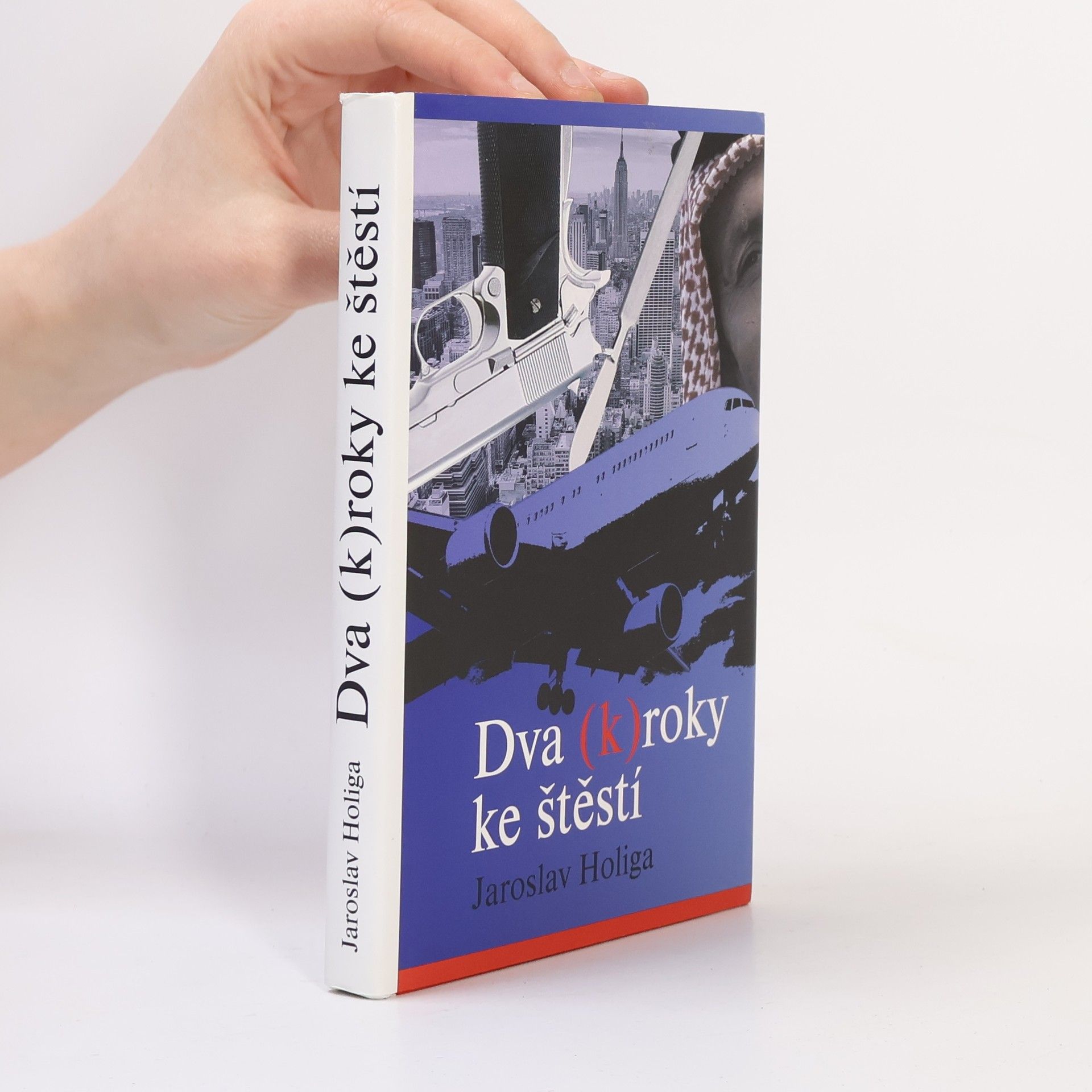 Jaroslav Holiga Dva (k)roky ke štěstí