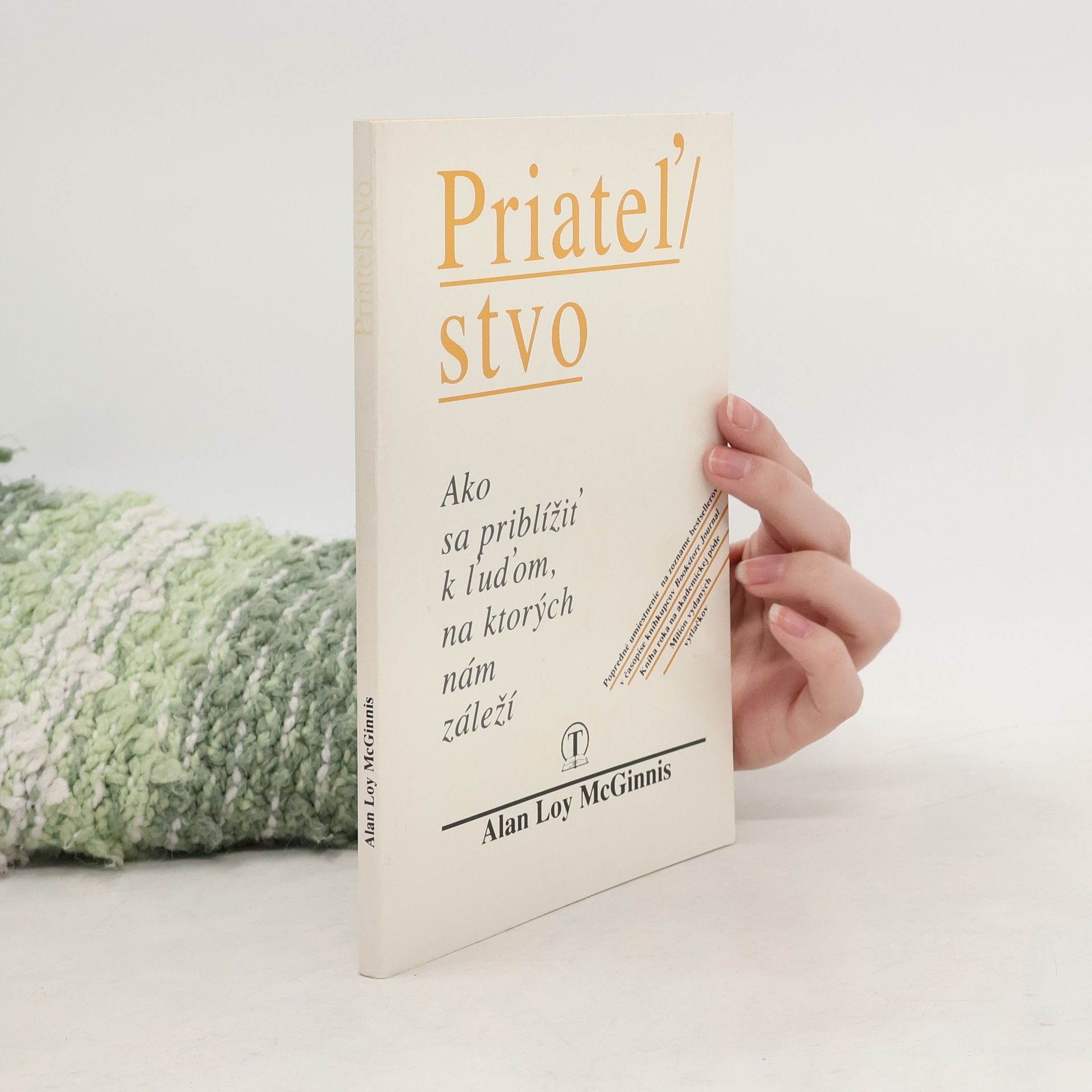 Alan Loy McGinnis Priateľstvo