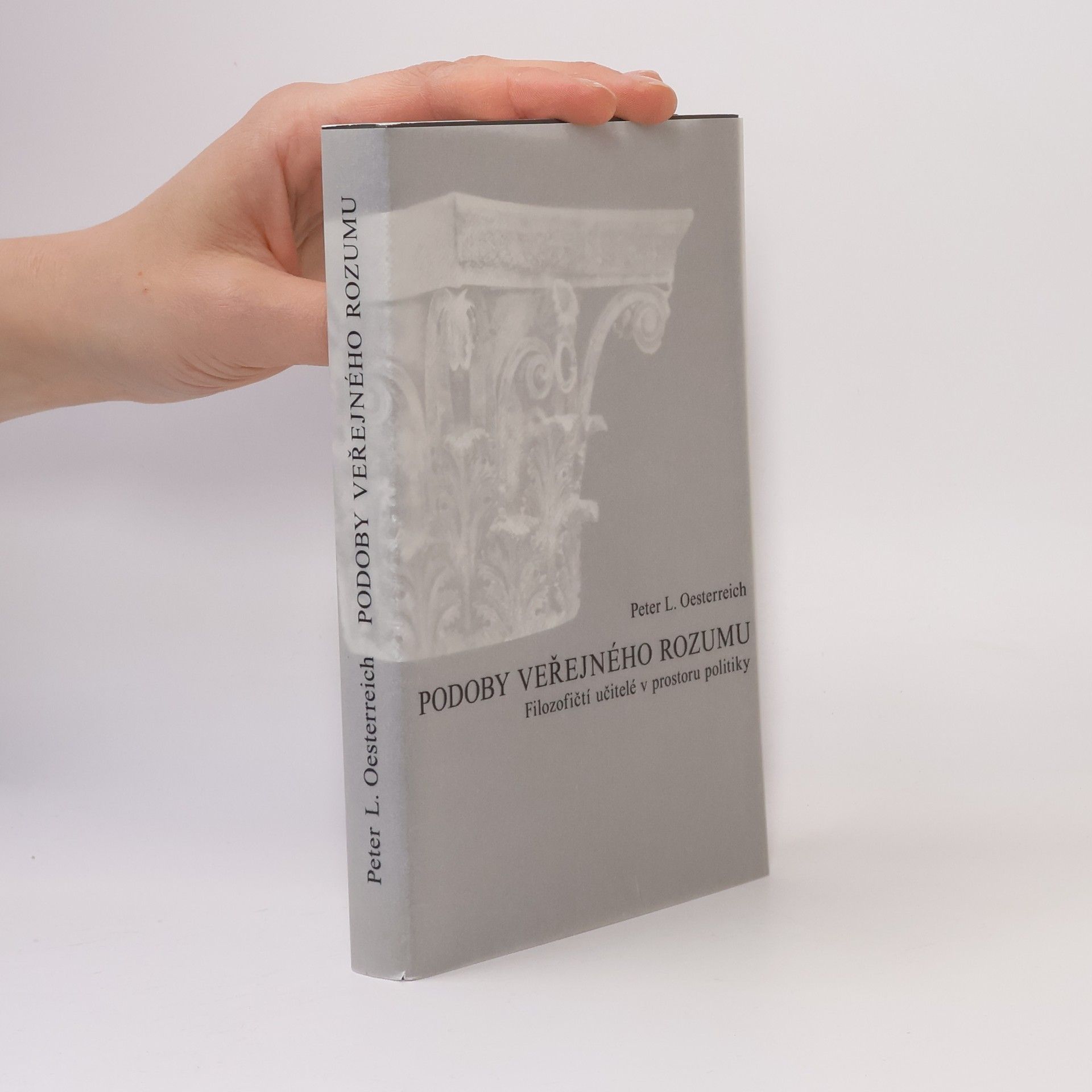 Peter L. Oesterreich Podoby veřejného rozumu