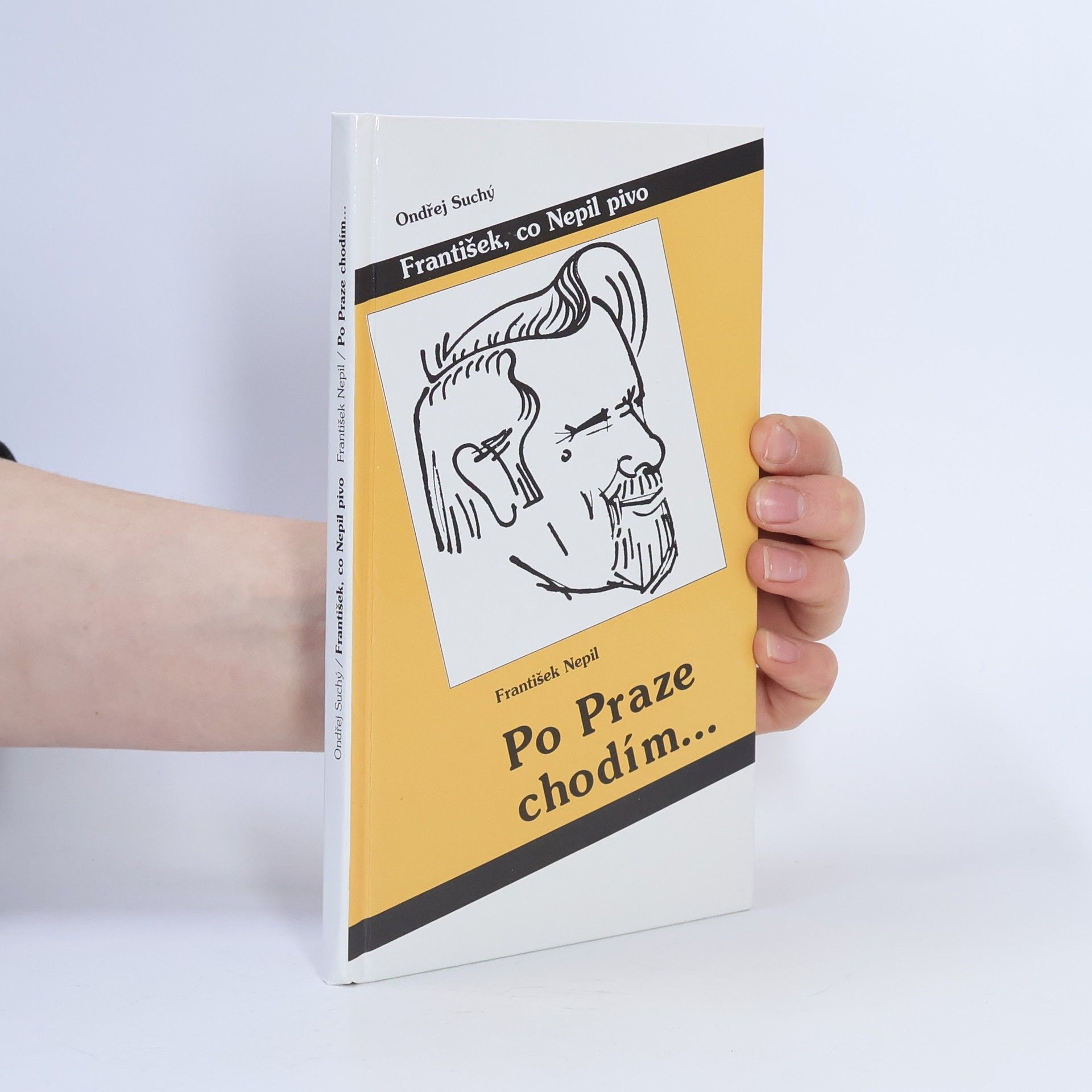 Ondřej Suchý František, co Nepil pivo