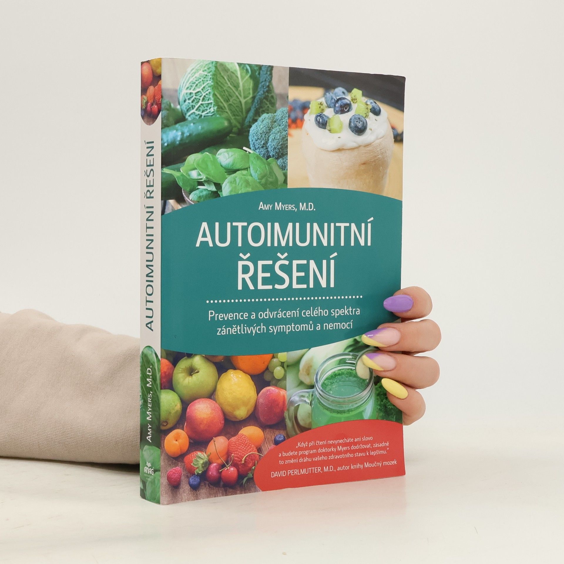 Amy Myers Autoimunitní řešení : prevence a odvrácení celého spektra zánětlivých symptomů a nemocí