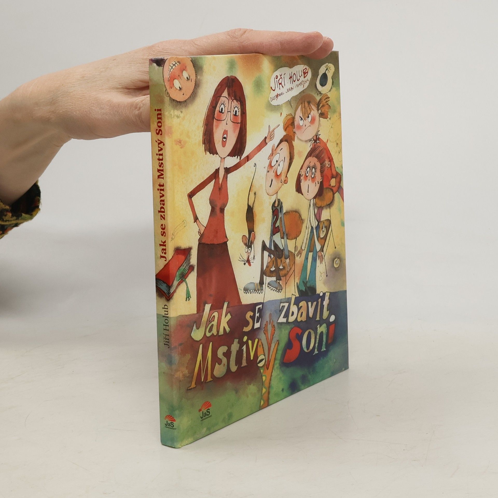 Jiří Holub Jak se zbavit Mstivý Soni