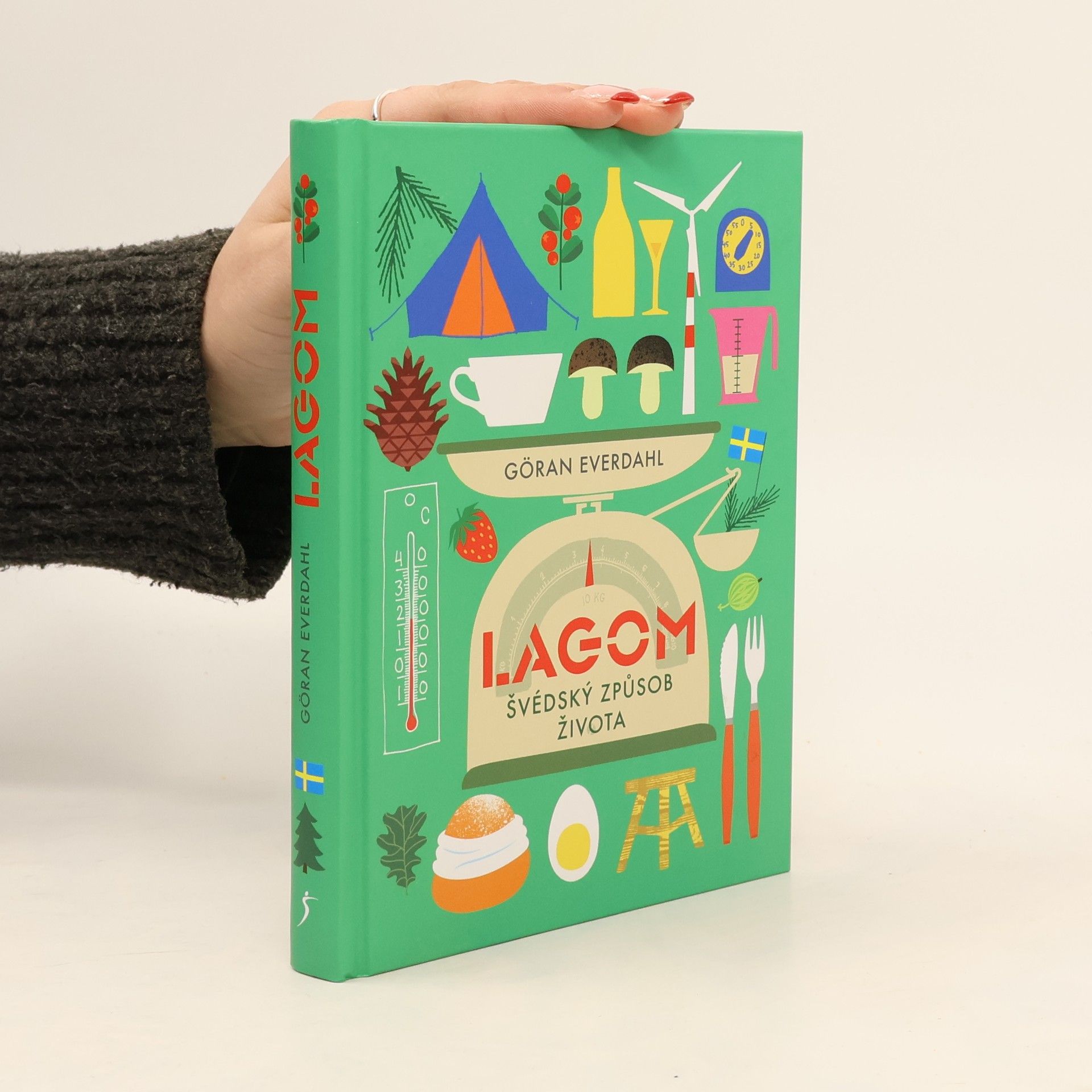 Göran Everdahl Lagom. Švédský způsob života