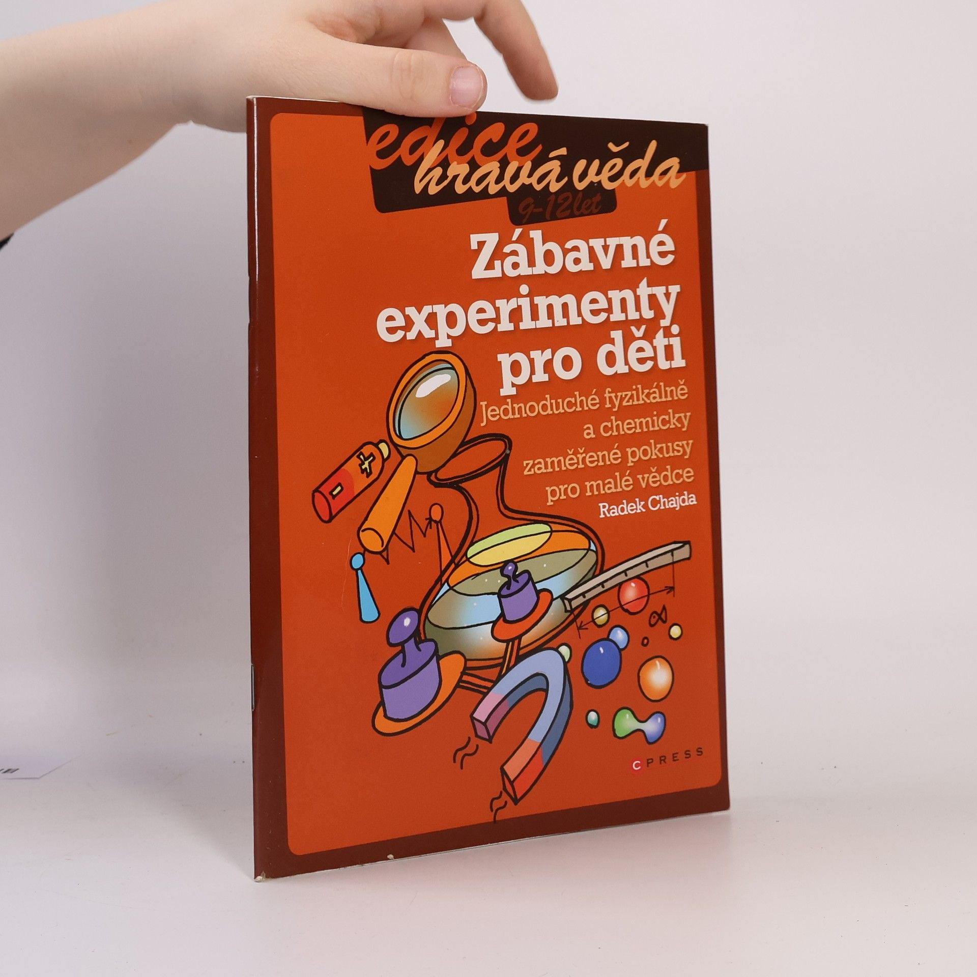 Radek Chajda Zábavné experimenty pro děti